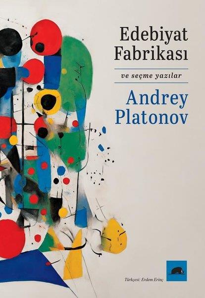 Andrey PlatonovEleştiri & Kuram & İnceleme KitaplarıEdebiyat Fabrikası ve Seçme Yazılar