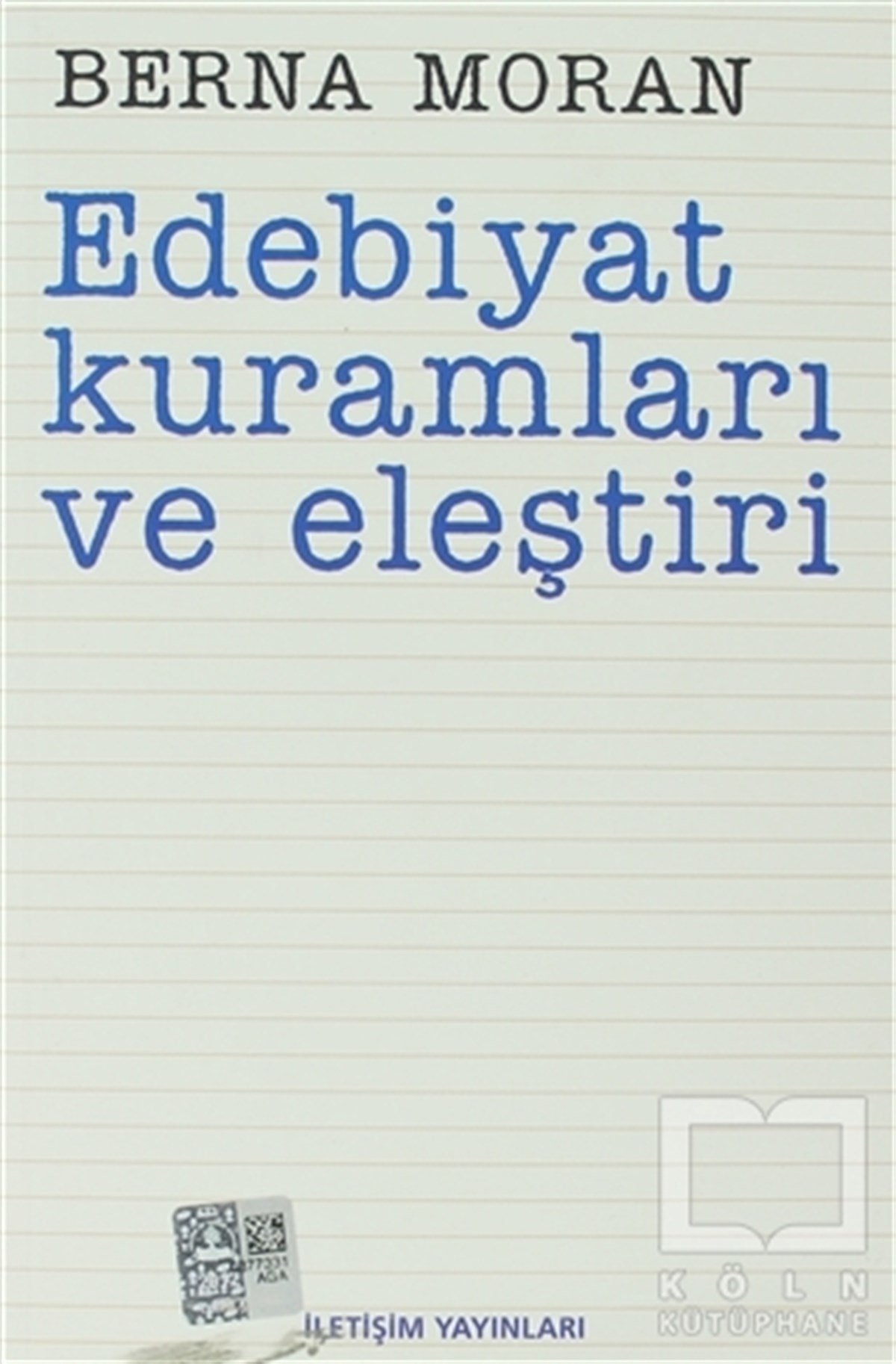 Berna MoranAraştırma-İnceleme-ReferansEdebiyat Kuramları ve Eleştiri