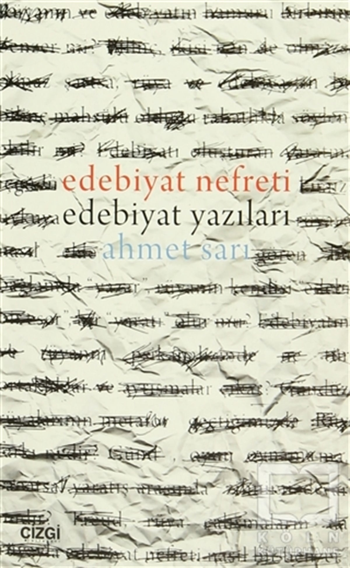 Ahmet SarıGenel KonularEdebiyat Nefreti Edebiyat Yazıları