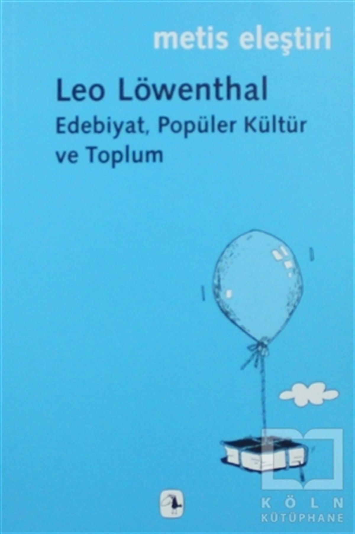 Leo LöwenthalPopüler KültürEdebiyat, Popüler Kültür ve Toplum