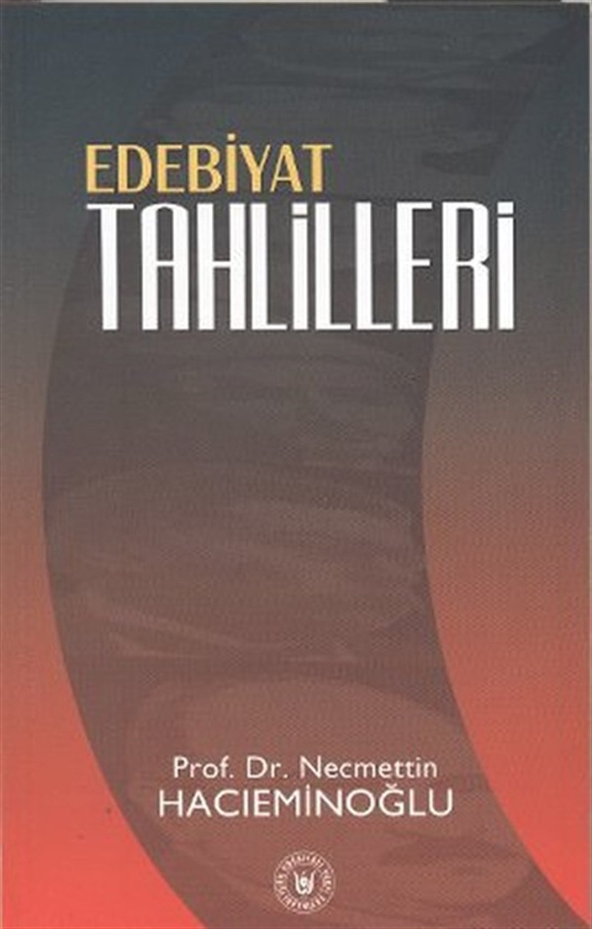 Atilla CeylanEleştiri & Kuram & İnceleme KitaplarıEdebiyat Tahlilleri