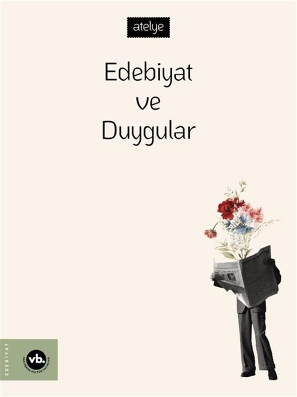 KolektifEleştiri & Kuram & İnceleme KitaplarıEdebiyat ve Duygular