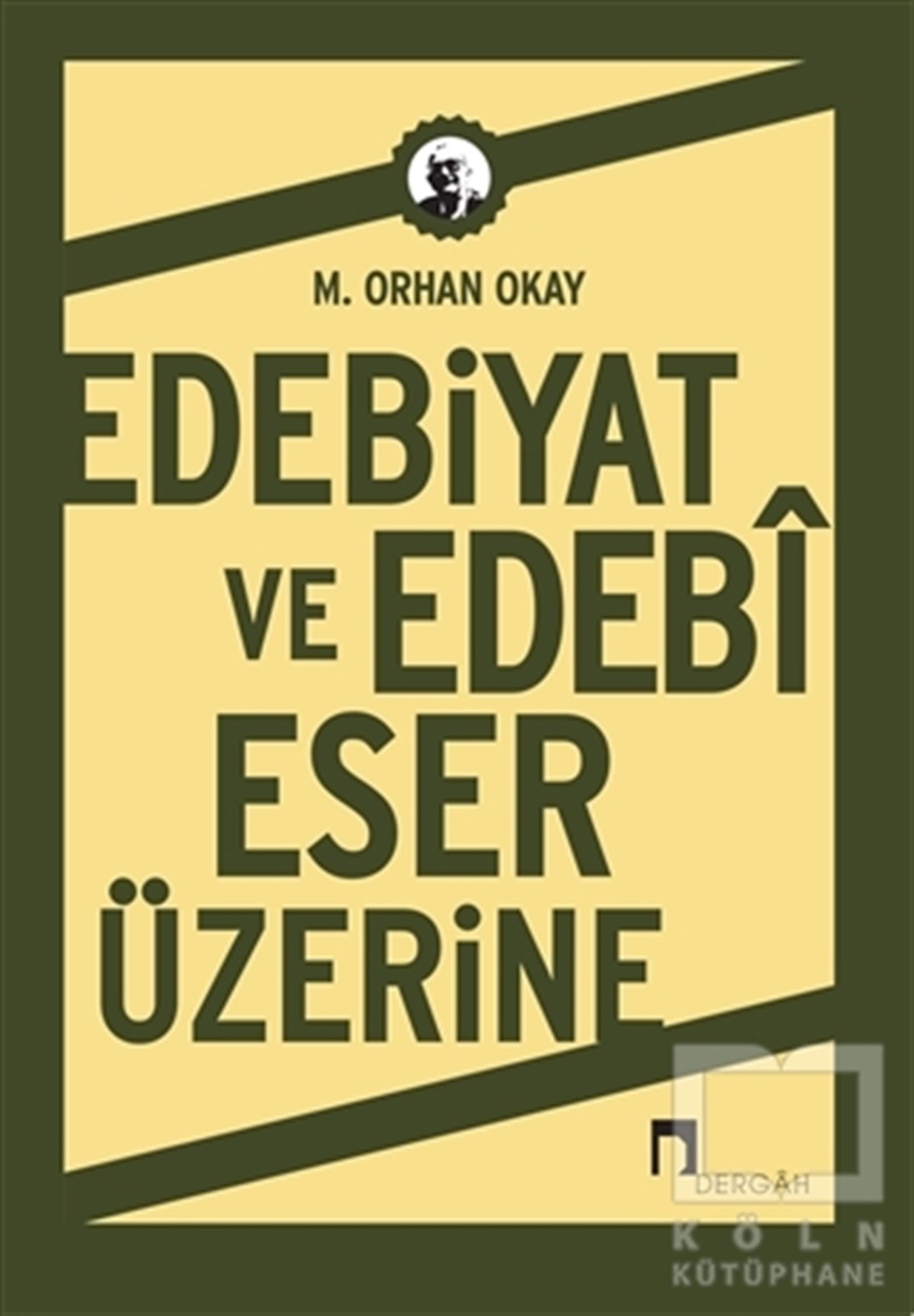 M. Orhan OkayEleştiri, İnceleme, KuramEdebiyat ve Edebi Eser Üzerine