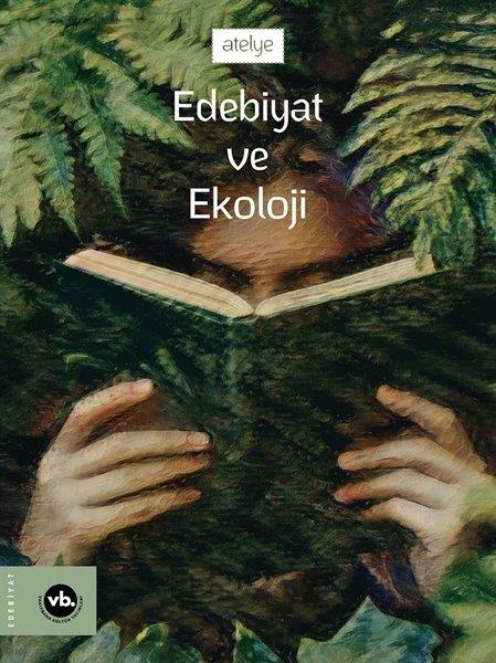 KolektifEleştiri & Kuram & İnceleme KitaplarıEdebiyat ve Ekoloji - Atelye 3