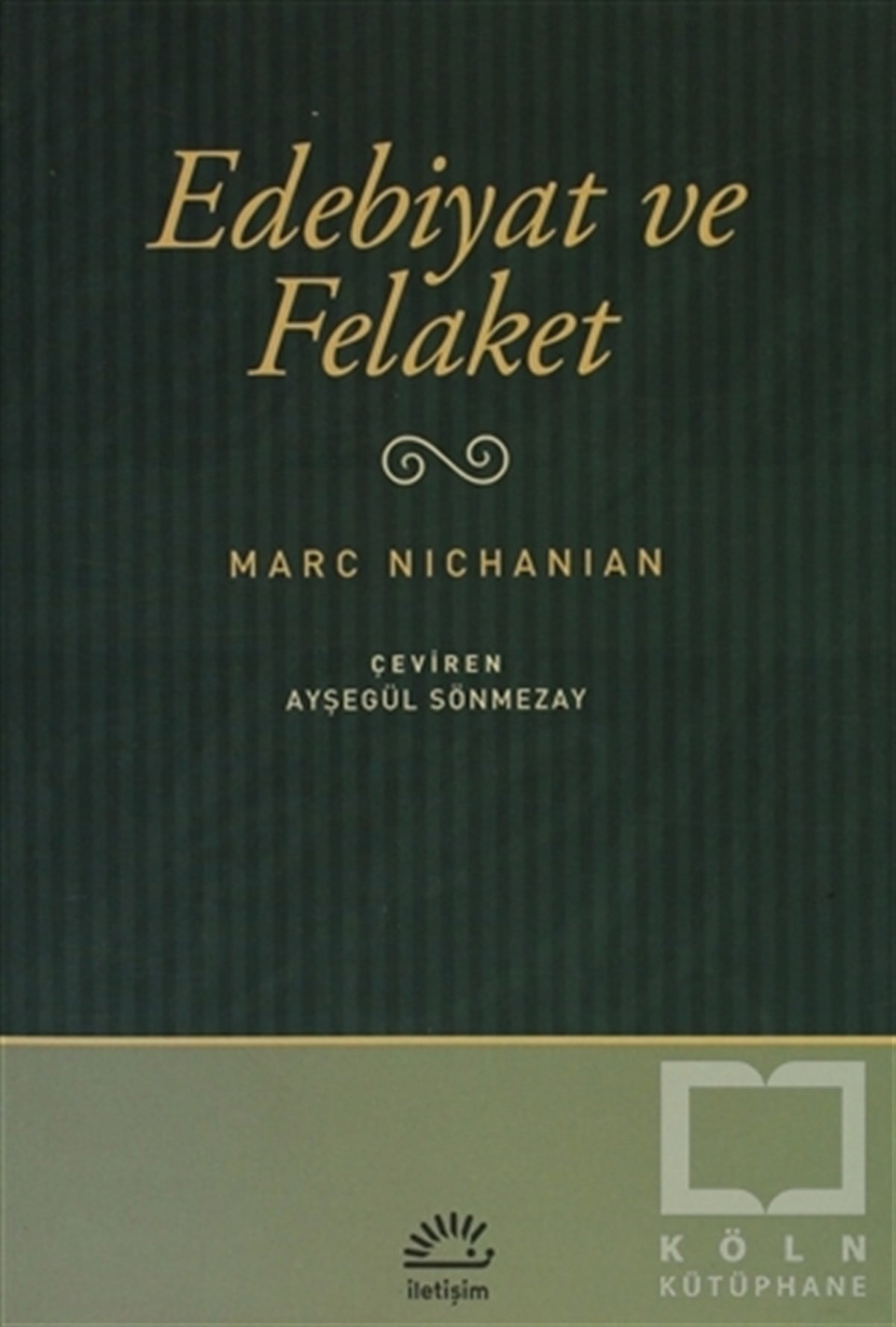 Marc NichanianEleştiri, İnceleme, KuramEdebiyat ve Felaket