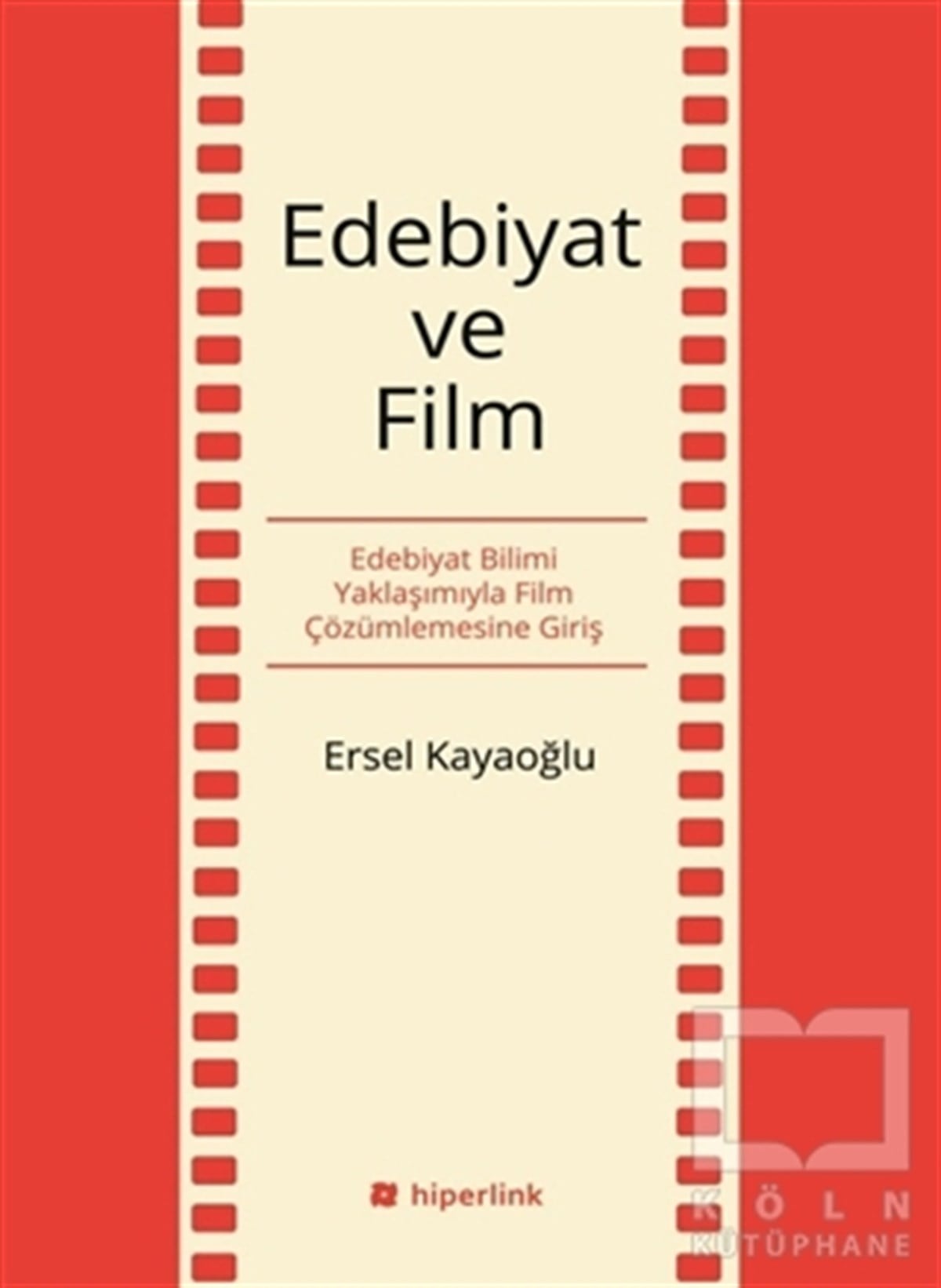 Ersel KayaoğluFotoğraf, Sinema, TiyatroEdebiyat ve Film
