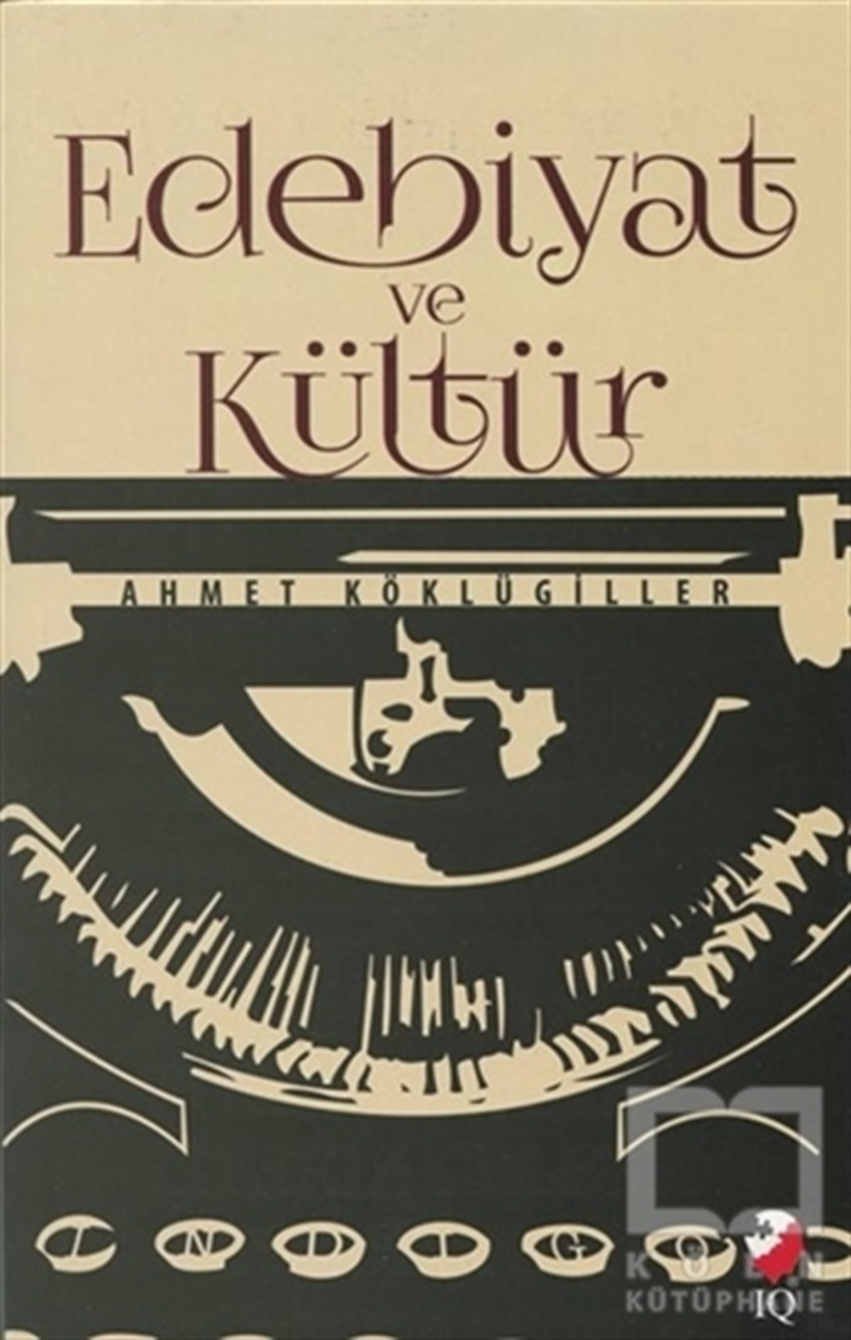 Ahmet KöklügillerDenemeEdebiyat ve Kültür