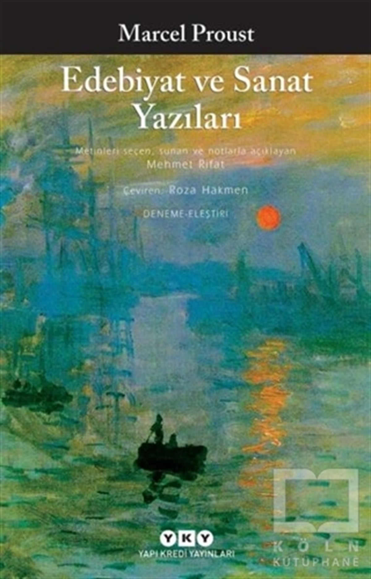 Marcel ProustEleştiri, İnceleme, KuramEdebiyat ve Sanat Yazıları