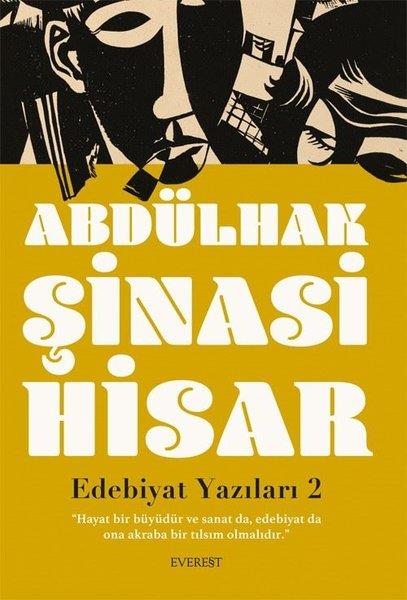 Abdülhak Şinasi HisarEleştiri & Kuram & İnceleme KitaplarıEdebiyat Yazıları 2