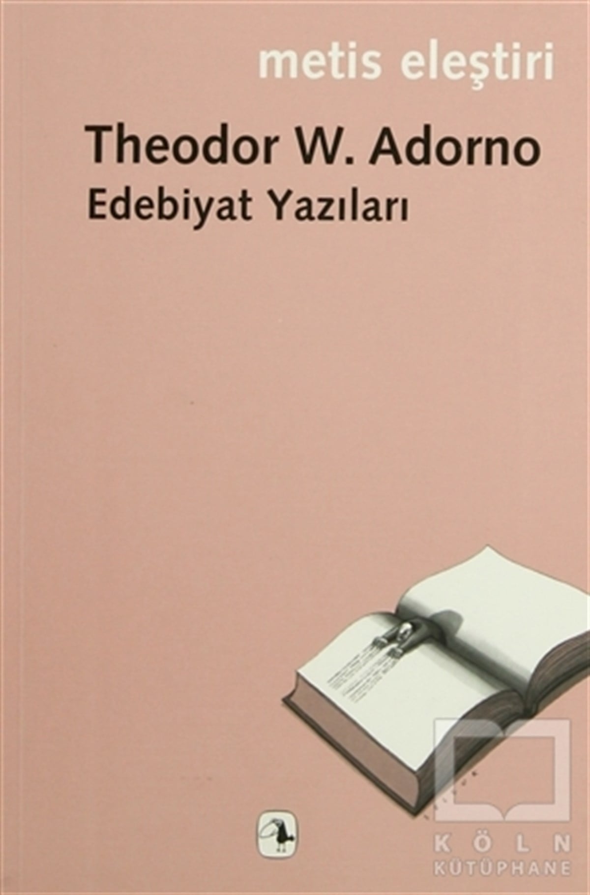 Theodor W. AdornoEleştiri, İnceleme, KuramEdebiyat Yazıları