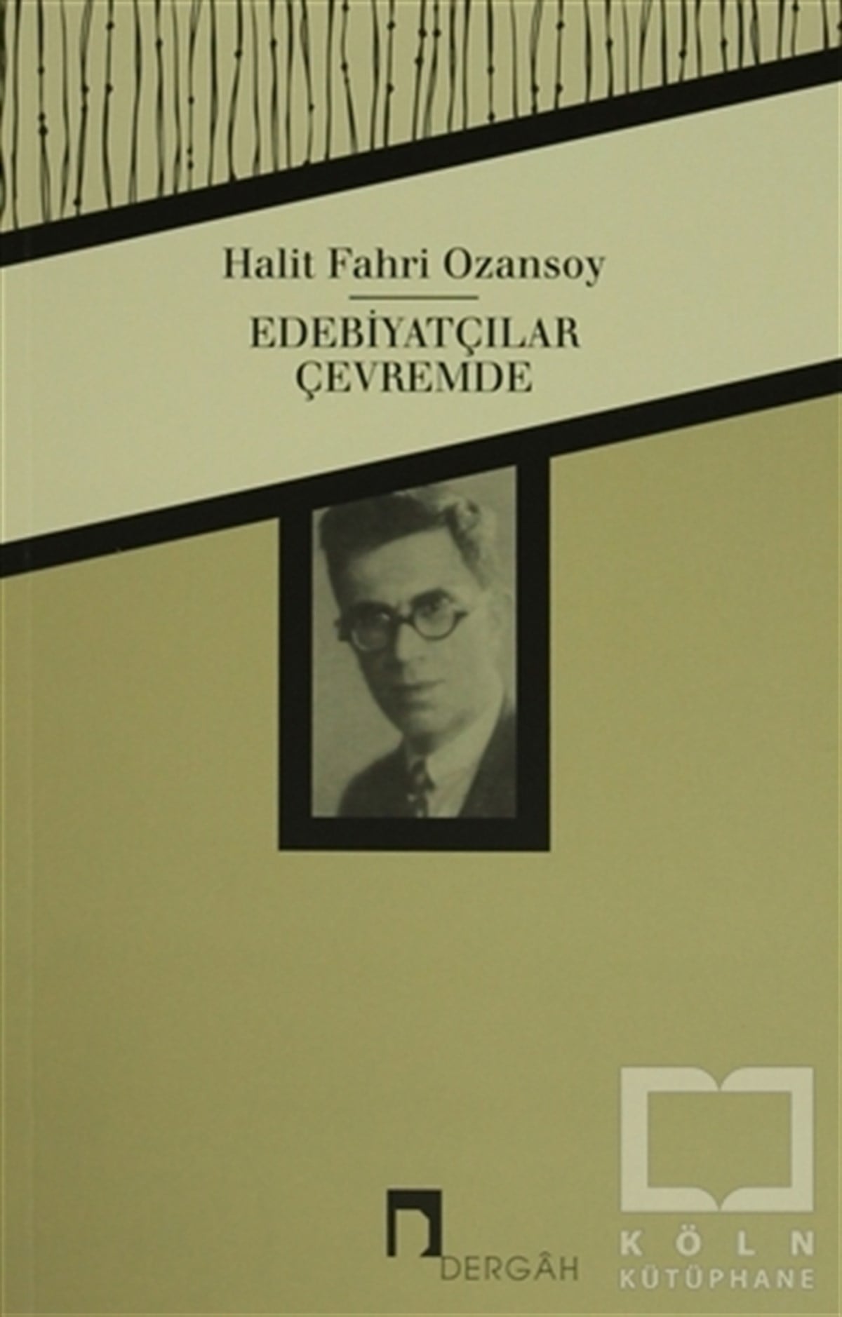 Halit Fahri OzansoyAraştırma-İnceleme-ReferansEdebiyatçılar Çevremde