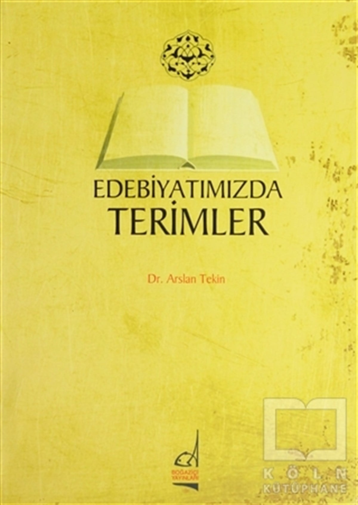 Arslan TekinReferans - Kaynak KitapEdebiyatımızda Terimler