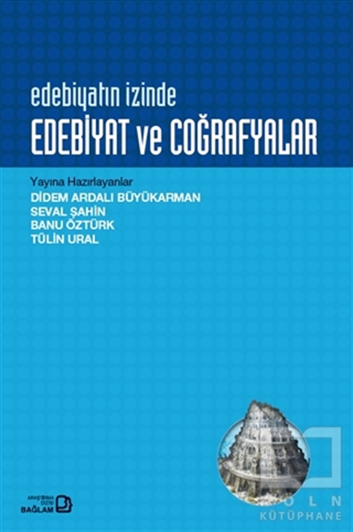 Didem Ardalı BüyükarmanTürk Edebiyatı KitaplarıEdebiyatın İzinde Edebiyat ve Coğrafyalar
