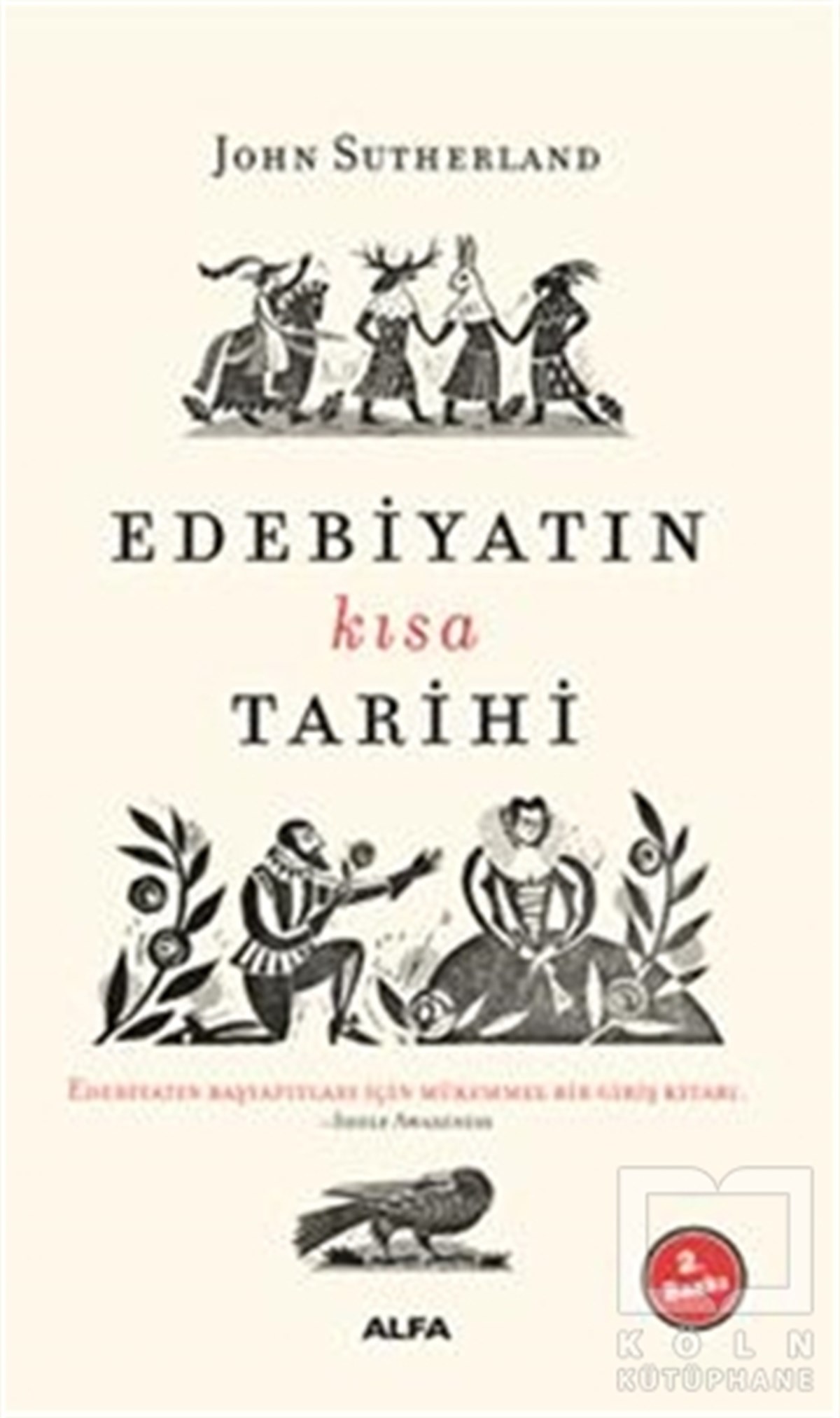 John SutherlandAraştırma-İnceleme-ReferansEdebiyatın Kısa Tarihi