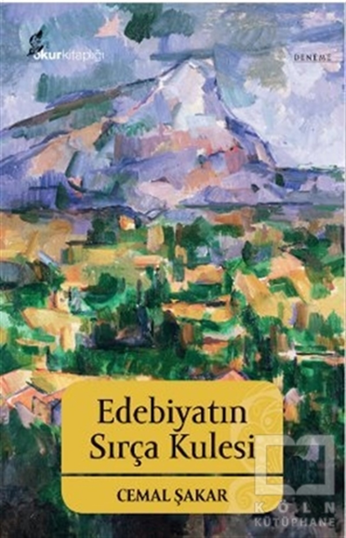 Cemal SakarDenemeEdebiyatın Sırça Kulesi