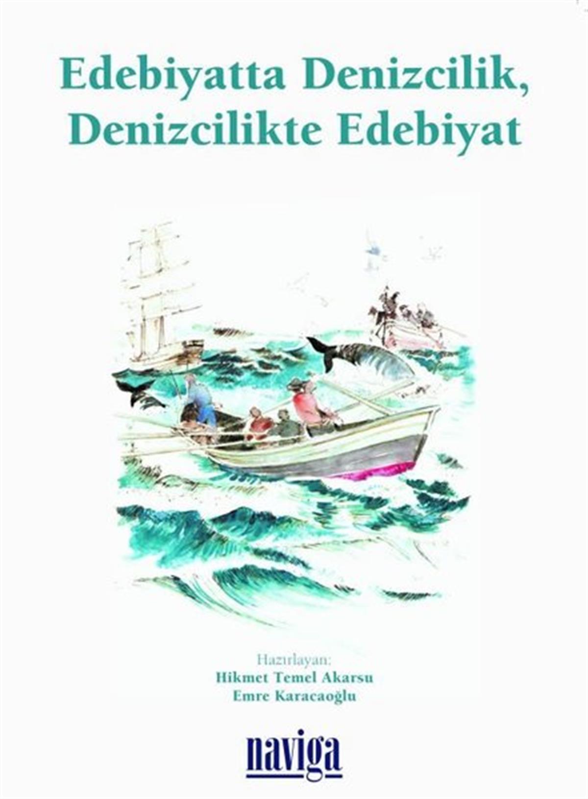 KolektifEleştiri & Kuram & İnceleme KitaplarıEdebiyatta Denizcilik, Denizcilikte Edebiyat