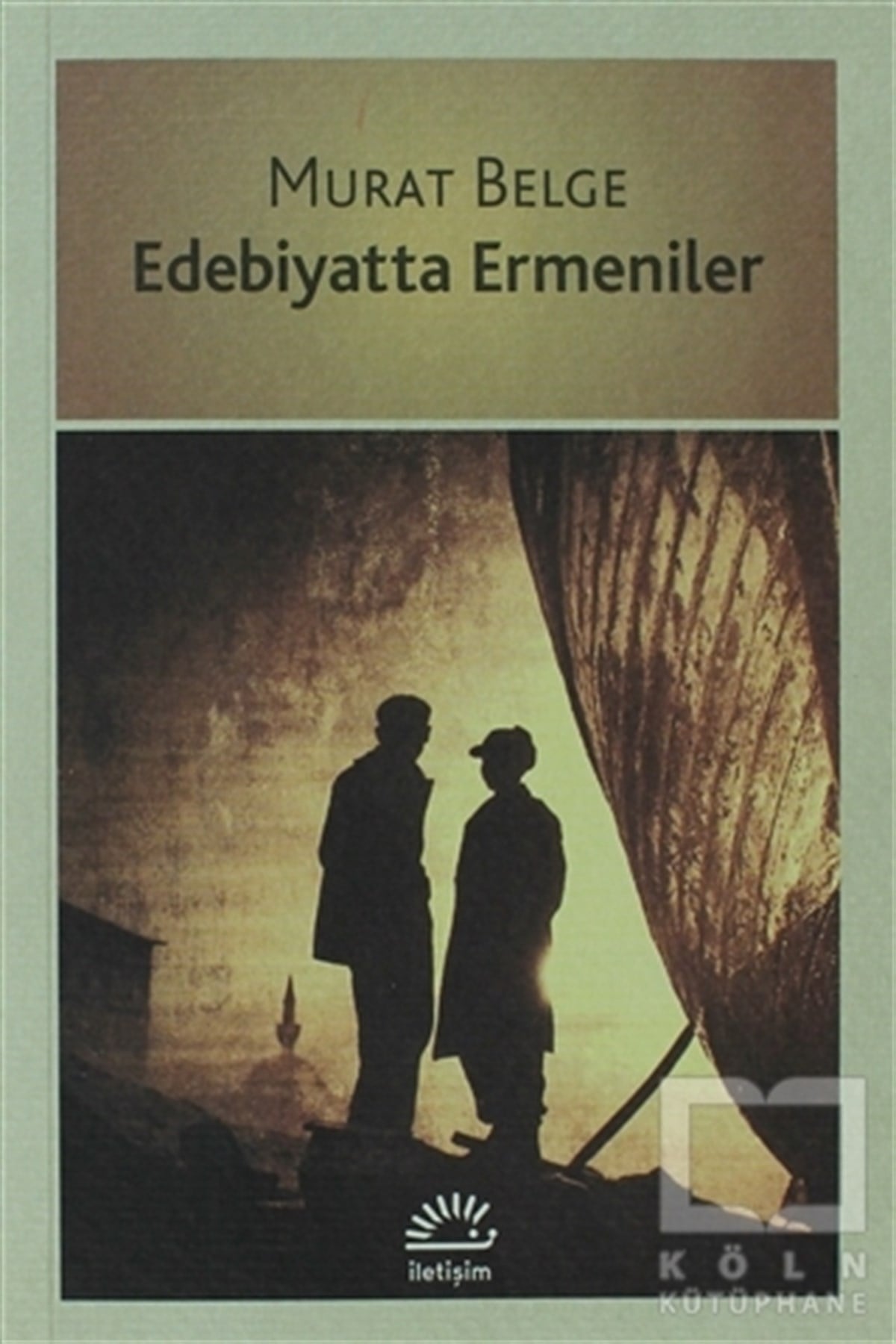 Murat BelgeTürk Tarihi AraştırmalarıEdebiyatta Ermeniler