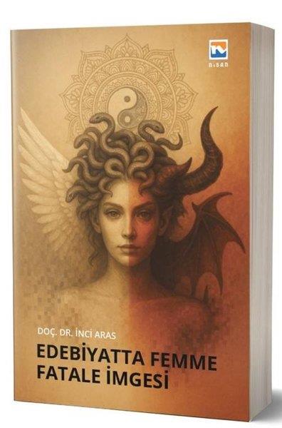İnci ArasKamuEdebiyatta Femme Fatale İmgesi