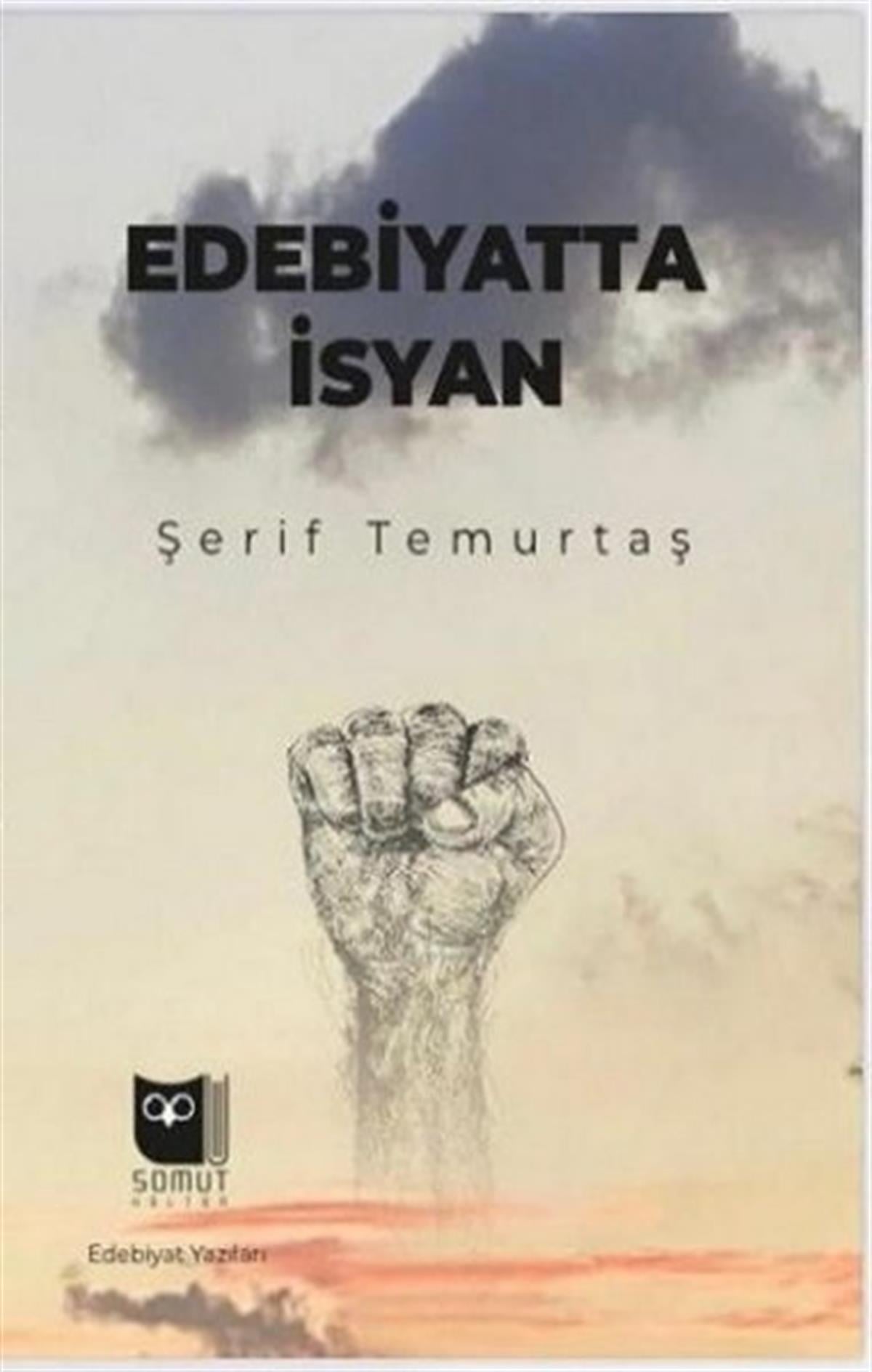 Şerif TemurtaşEleştiri & Kuram & İnceleme KitaplarıEdebiyatta İsyan
