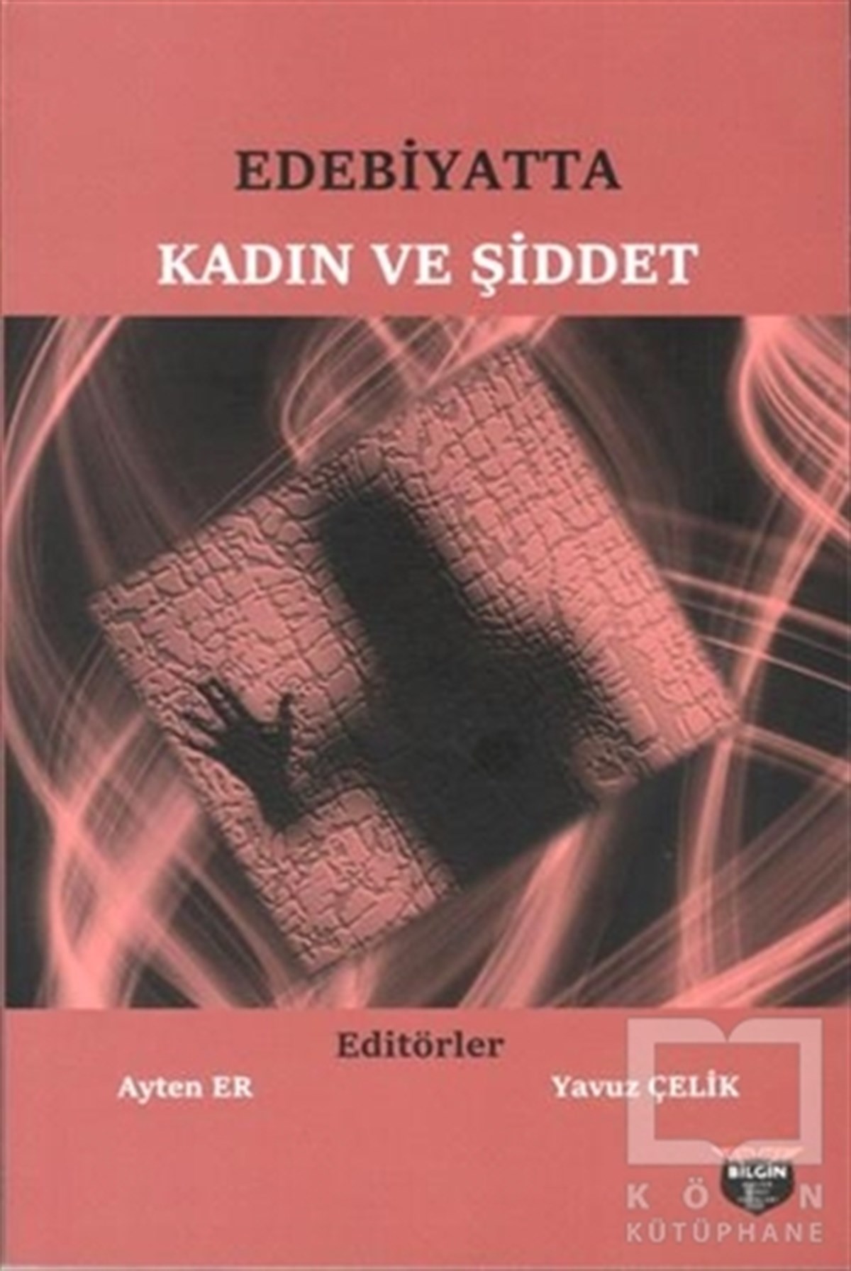 Ayten ErDenemeEdebiyatta Kadın ve Şiddet