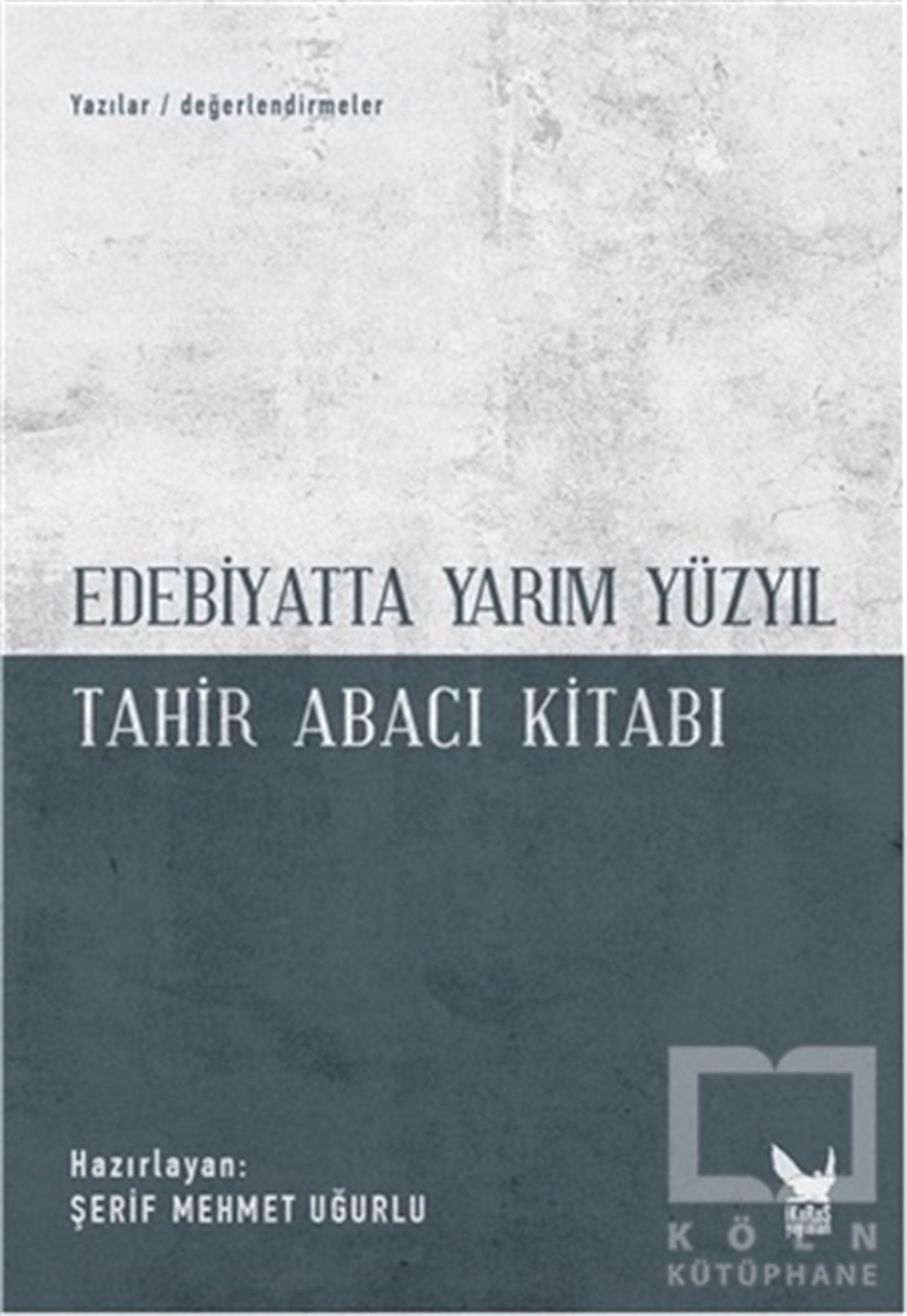 KolektifAraştırma-İnceleme-ReferansEdebiyatta Yarım Yüzyıl