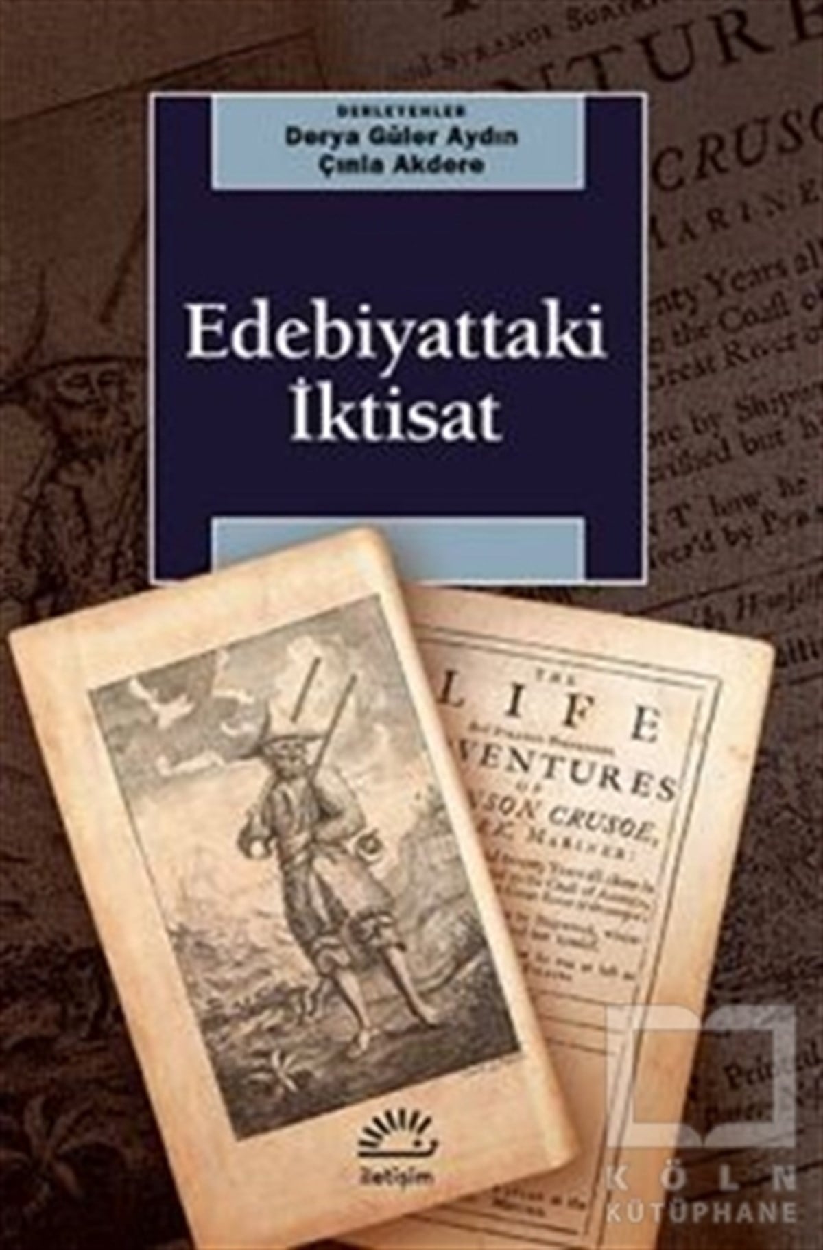 Derya Güler AydınAraştırma-İnceleme-ReferansEdebiyattaki İktisat