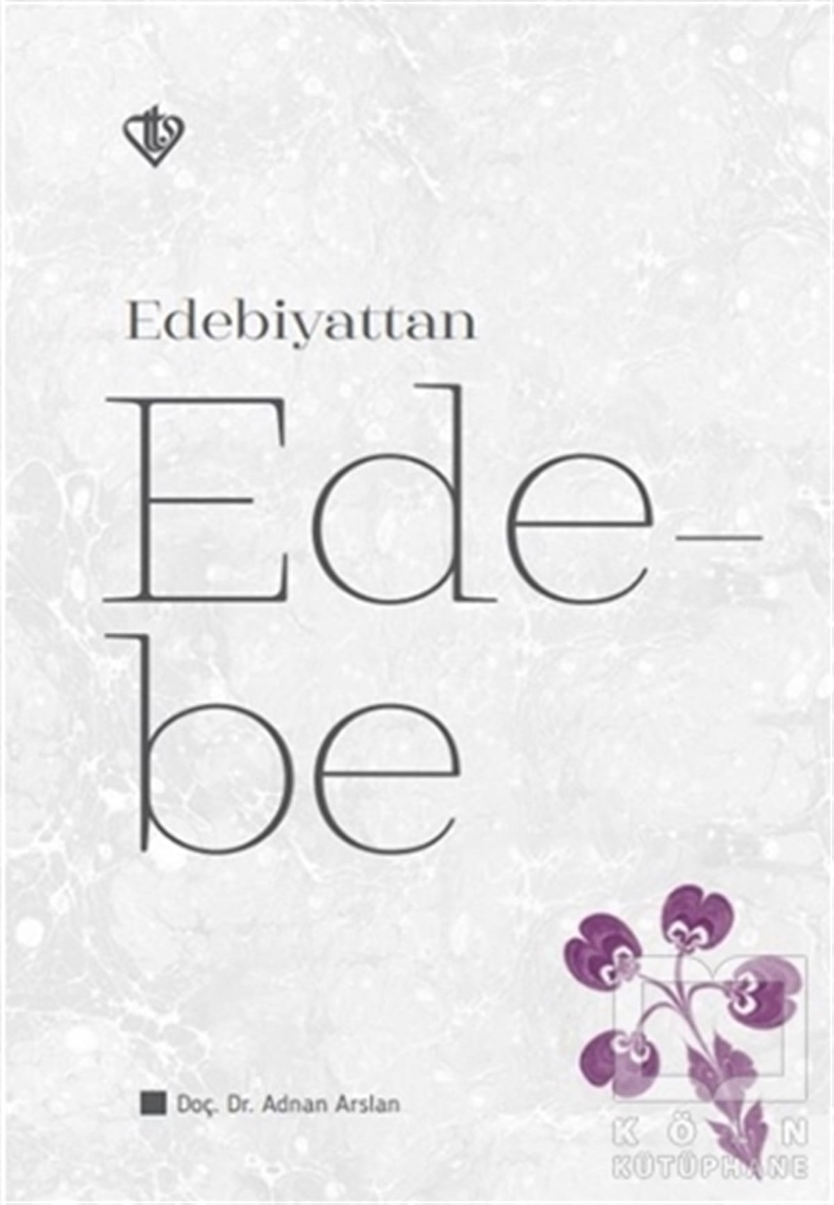 Adnan ArslanAraştırma-İnceleme-ReferansEdebiyattan Ede-be