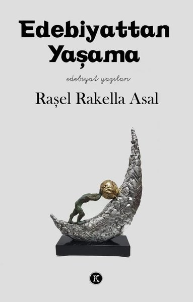 Raşel Rakella AsalDeneme KitaplarıEdebiyattan Yaşama