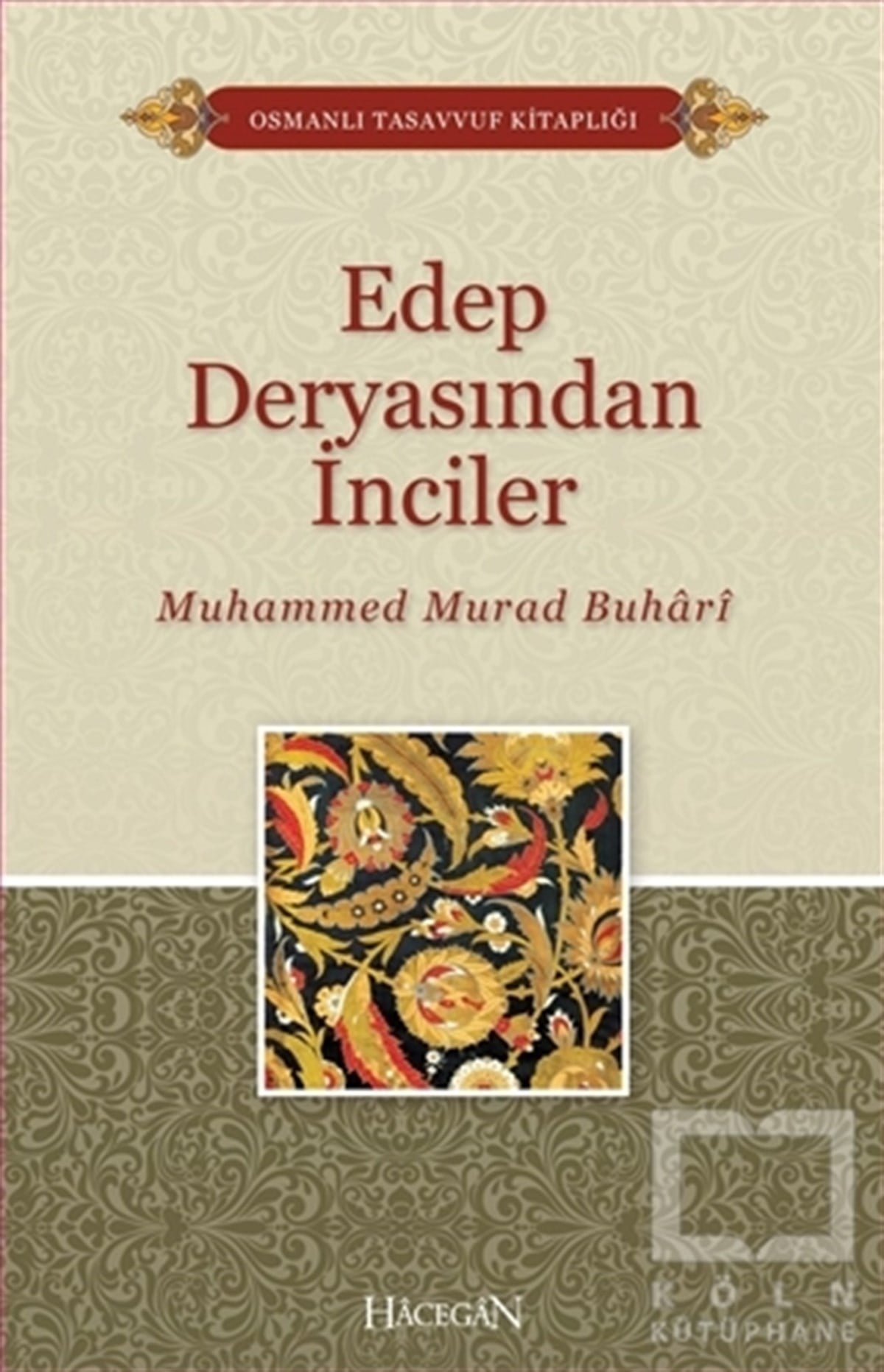 Muhammed Murad BuhariOsmanlı TarihiEdep Deryasından İnciler