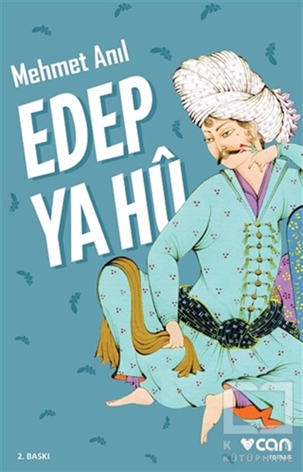 Mehmet AnılTürk EdebiyatıEdep Ya Hu