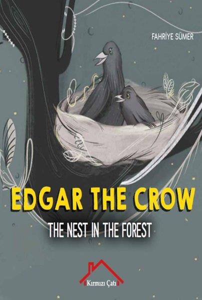 Fahriye SümerLiteratureEdgar The Crow - The Nest in The Forest