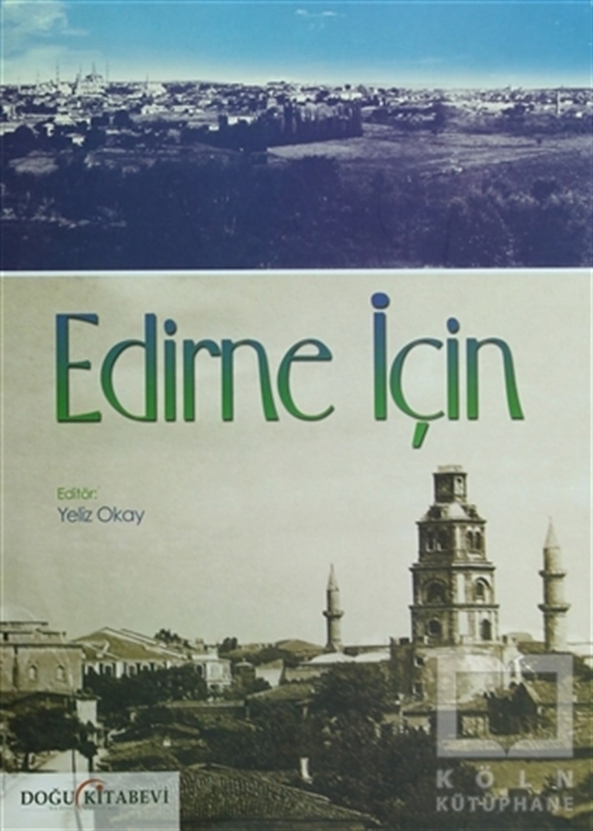 Yeliz OkayDiğerEdirne İçin