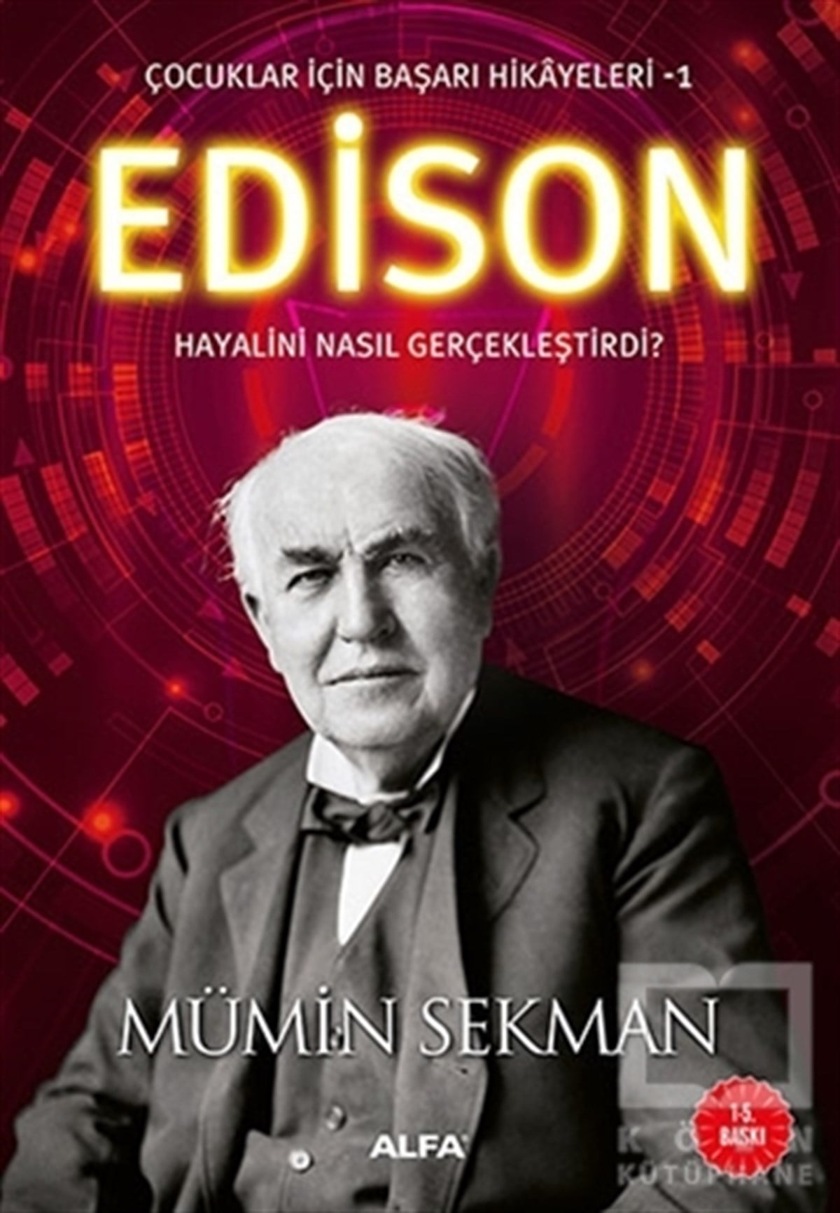 Mümin SekmanReferans KitaplarEdison - Çocuklar İçin Başarı Hikayeleri 1