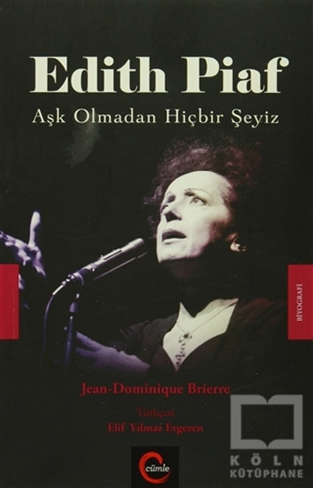 Jean-Dominique BrierreBiyografi-OtobiyogafiEdith Piaf