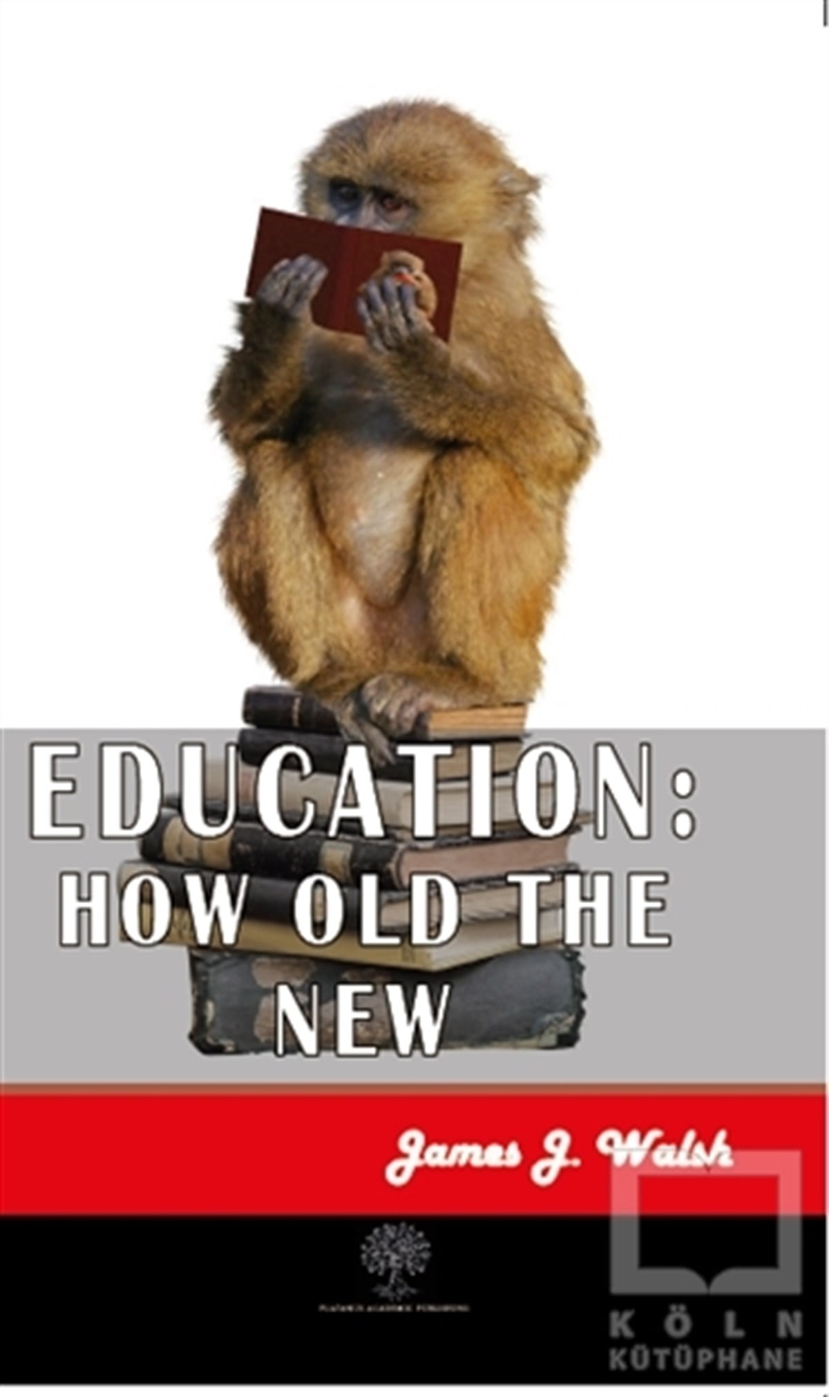 James J. WalshDiğerEducation: How Old The New
