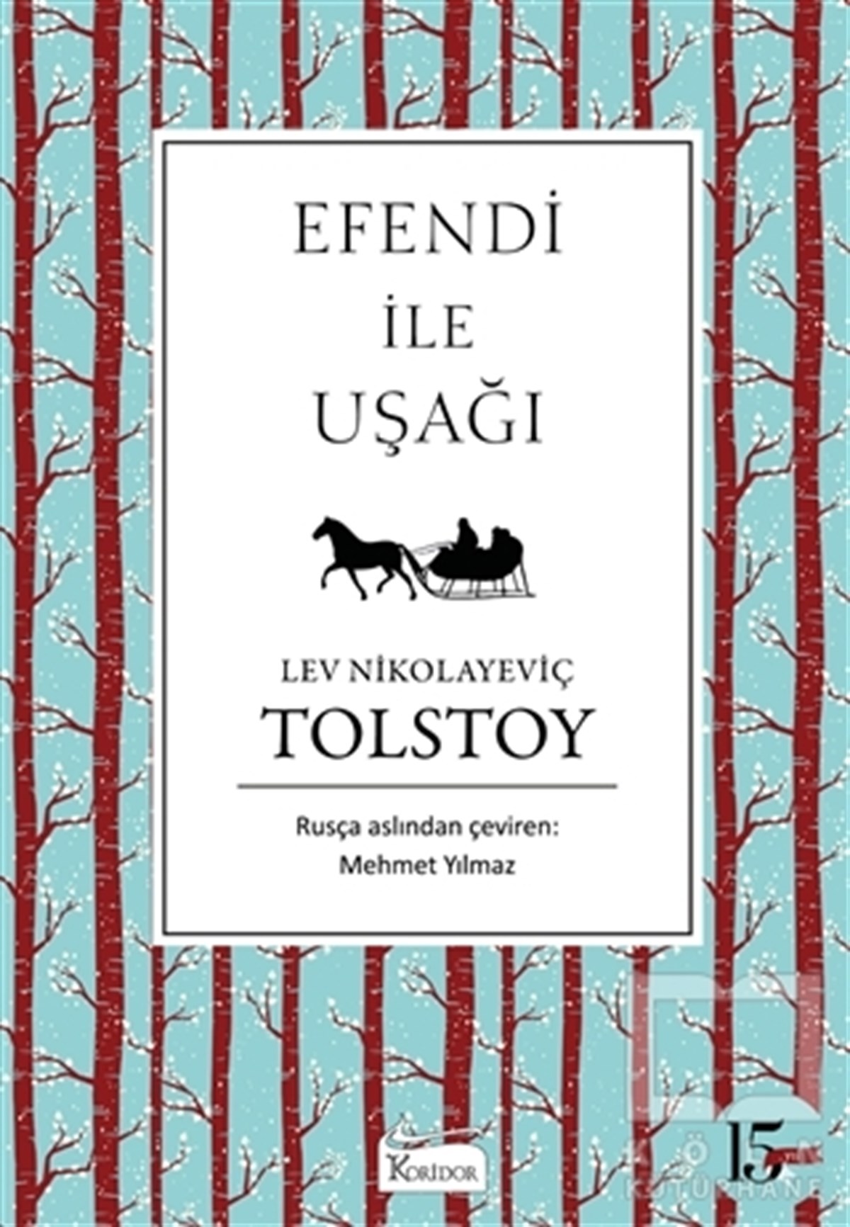 Lev Nikolayeviç TolstoyDünya Klasikleri & Klasik KitaplarEfendi ile Uşağı