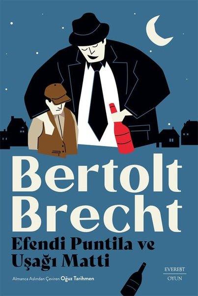 Bertolt BrechtDünya OyunlarıEfendi Puntila ve Uşağı Matti
