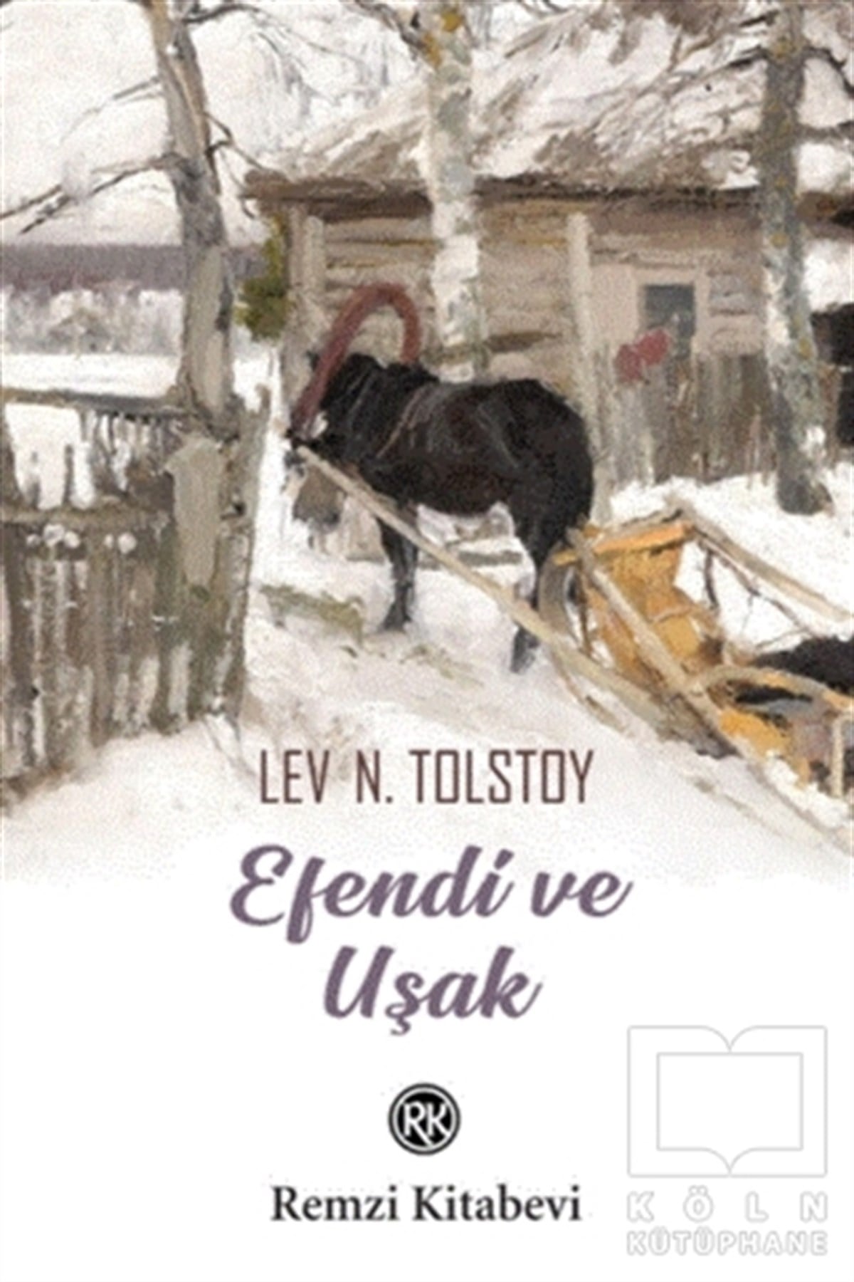 Lev Nikolayeviç TolstoyDünya Klasikleri & Klasik KitaplarEfendi ve Uşak