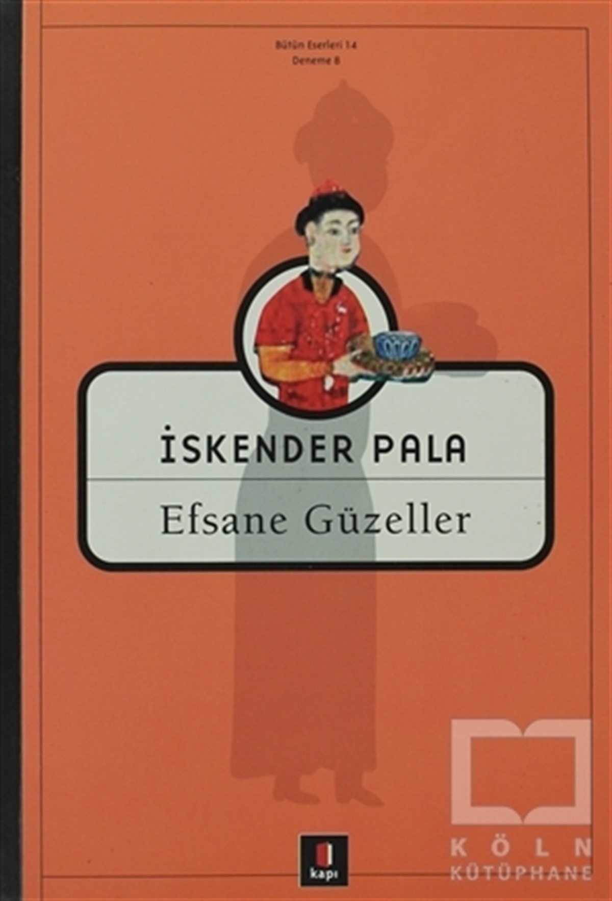 İskender PalaTürkçe Şiir KitaplarıEfsane Güzeller