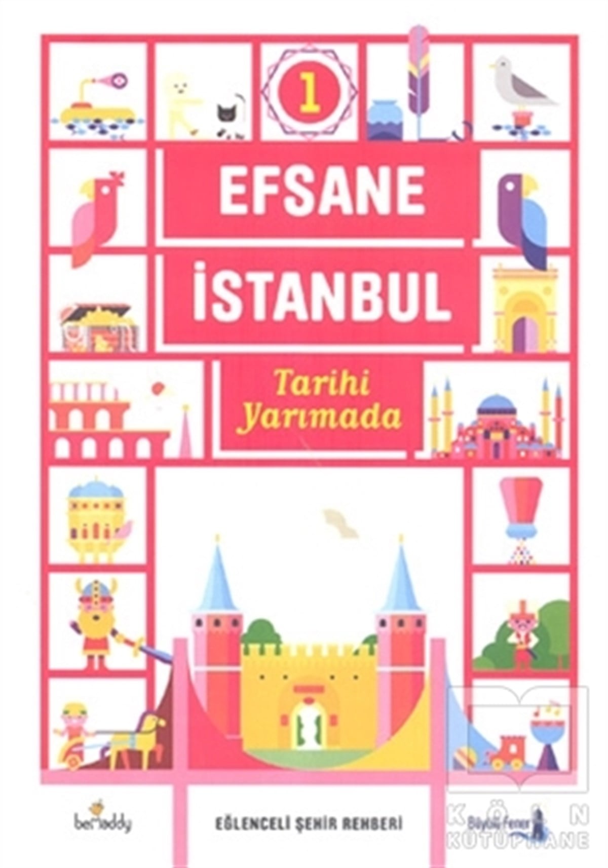 Işın Bilginİstanbul RehberiEfsane İstanbul - Tarihi Yarımada