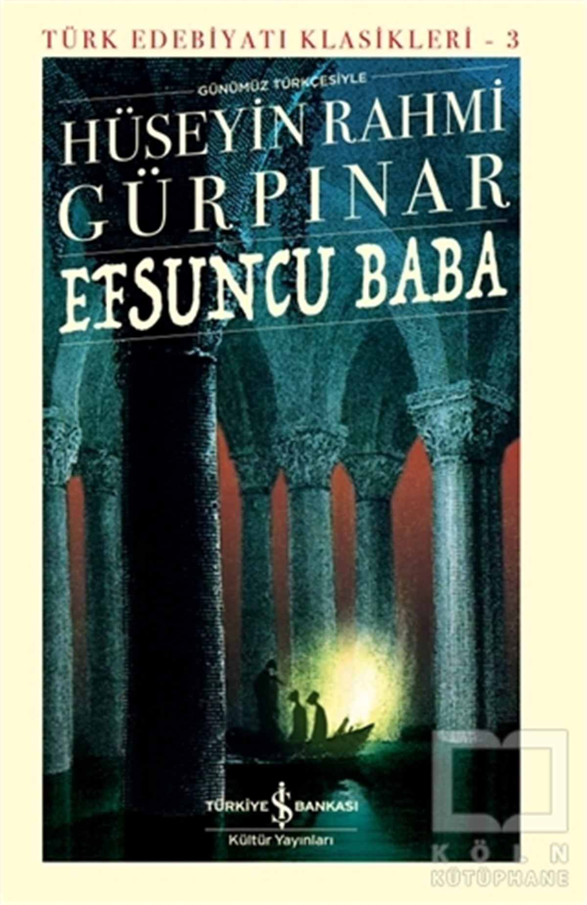 Hüseyin Rahmi GürpınarTürk Edebiyatı KitaplarıEfsuncu Baba (Ciltli)