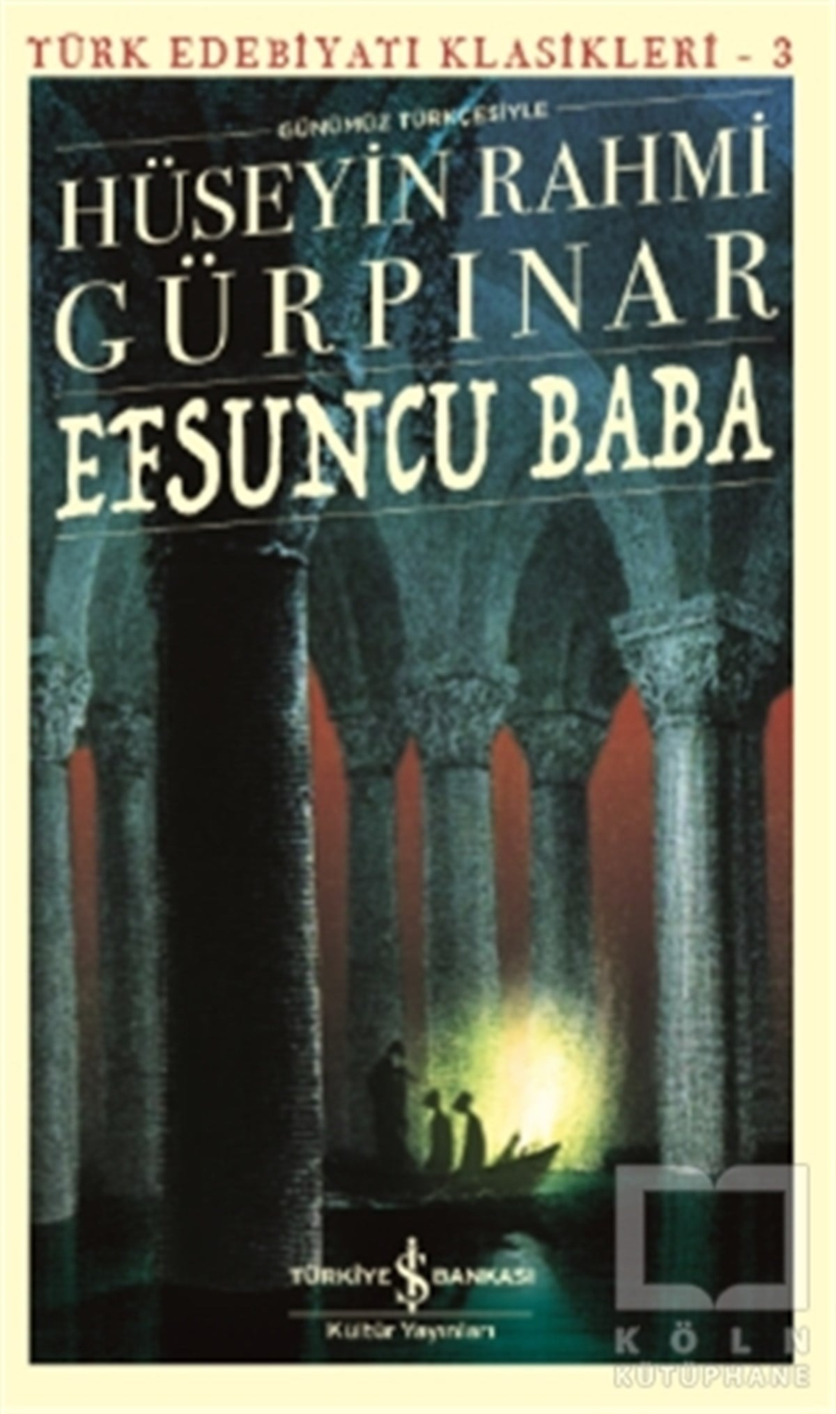 Hüseyin Rahmi GürpınarKlasiklerEfsuncu Baba (Günümüz Türkçesiyle)