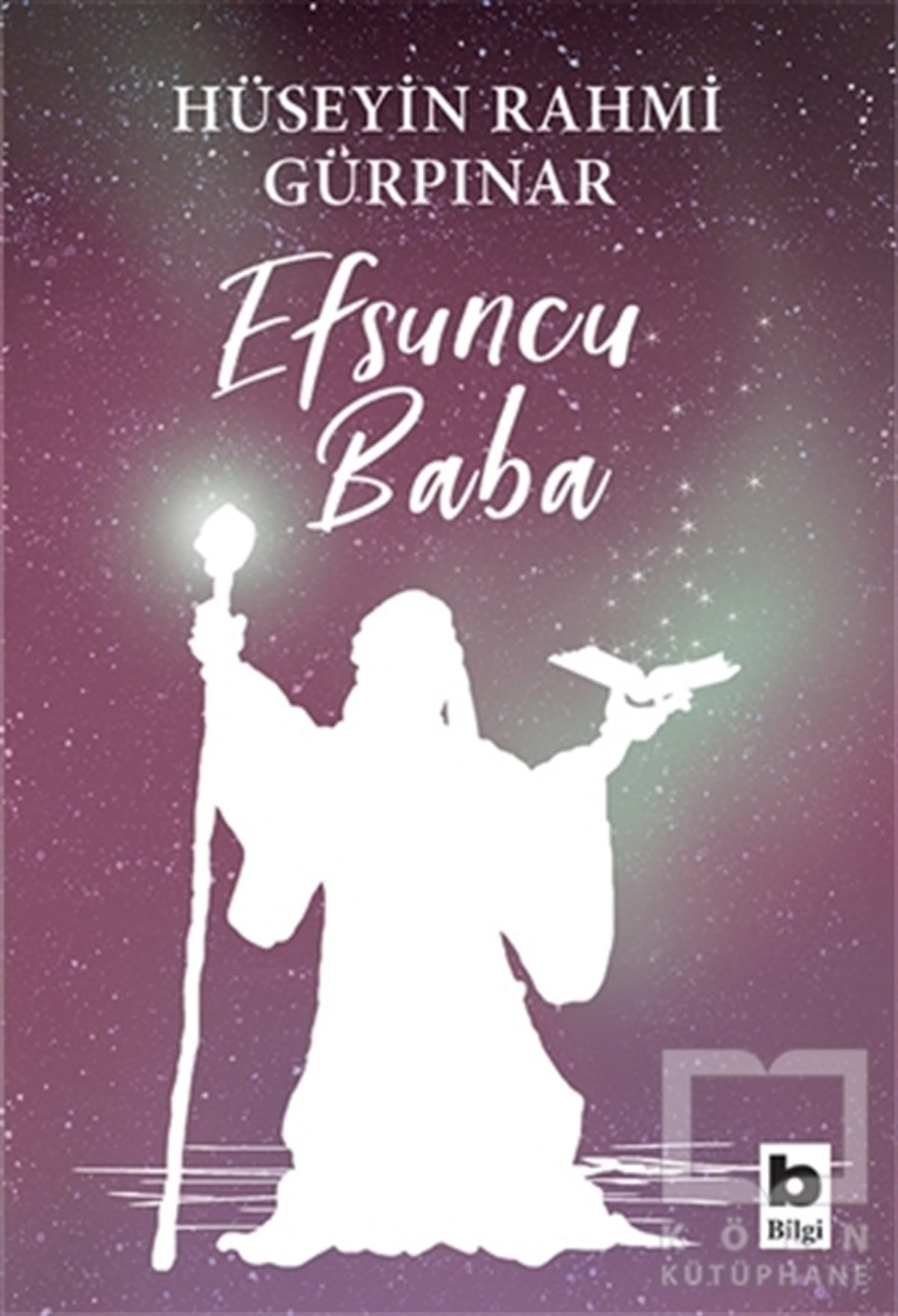 Hüseyin Rahmi GürpınarRomanEfsuncu Baba