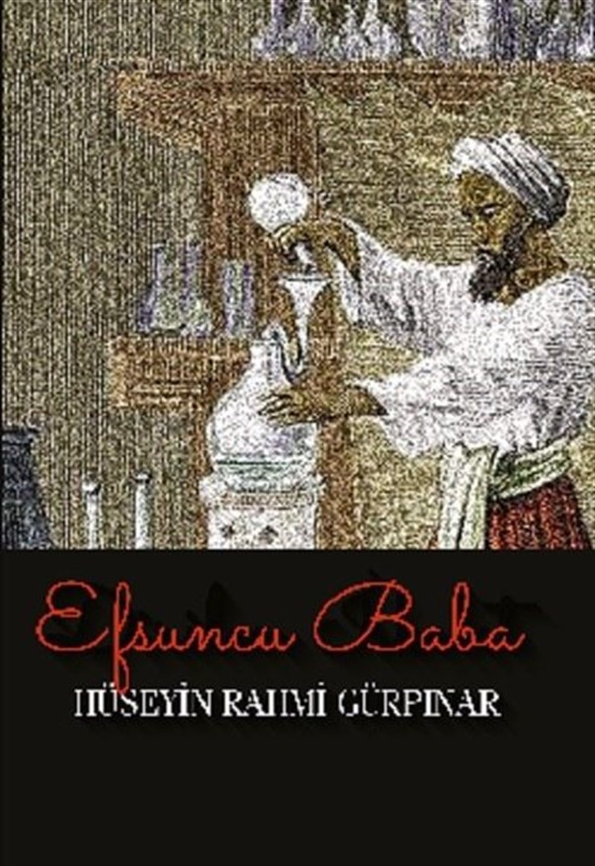 Hüseyin Rahmi GürpınarTürkiye RomanEfsuncu Baba