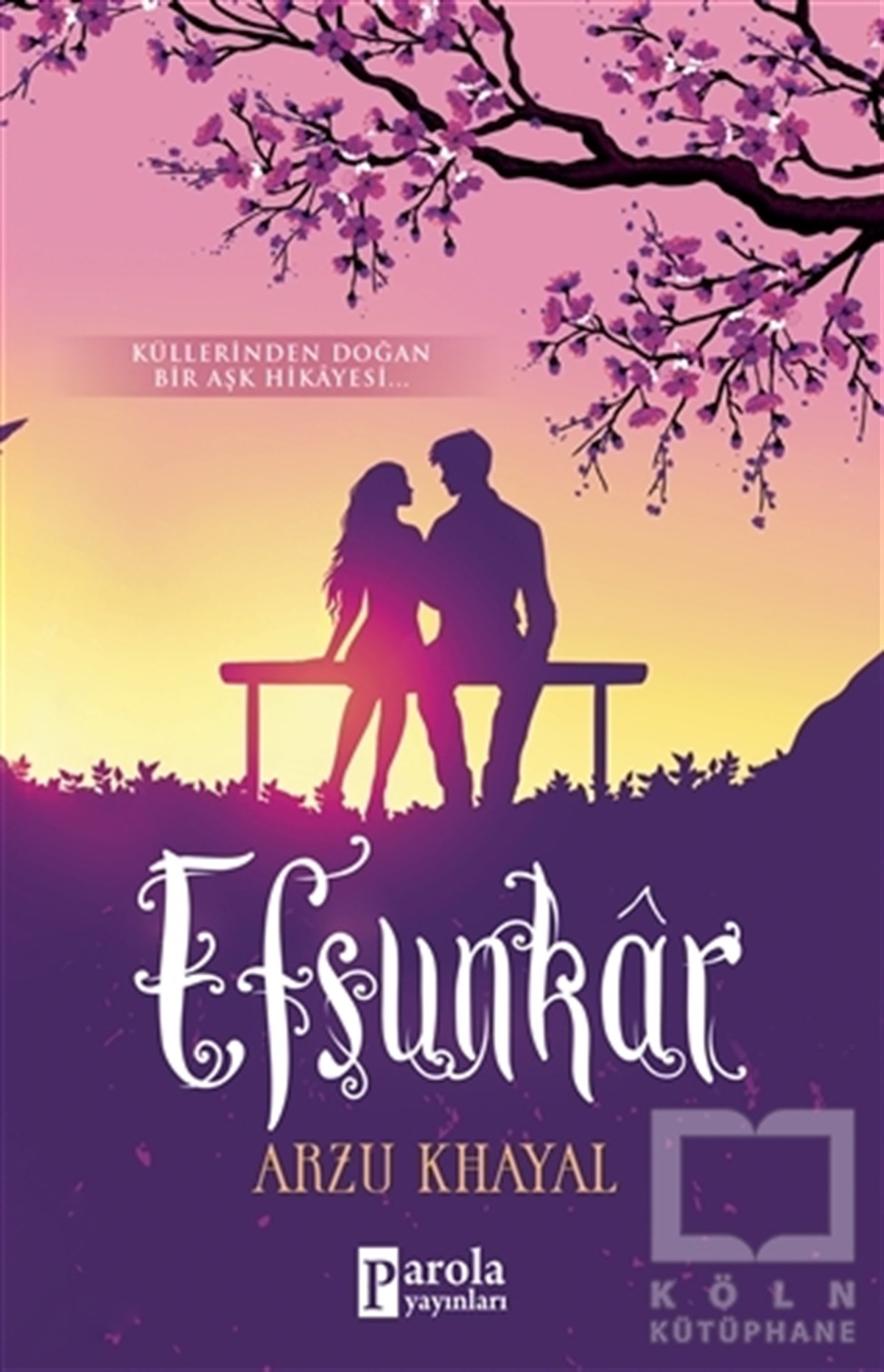 Arzu KhayalTürkçe RomanlarEfsunkar