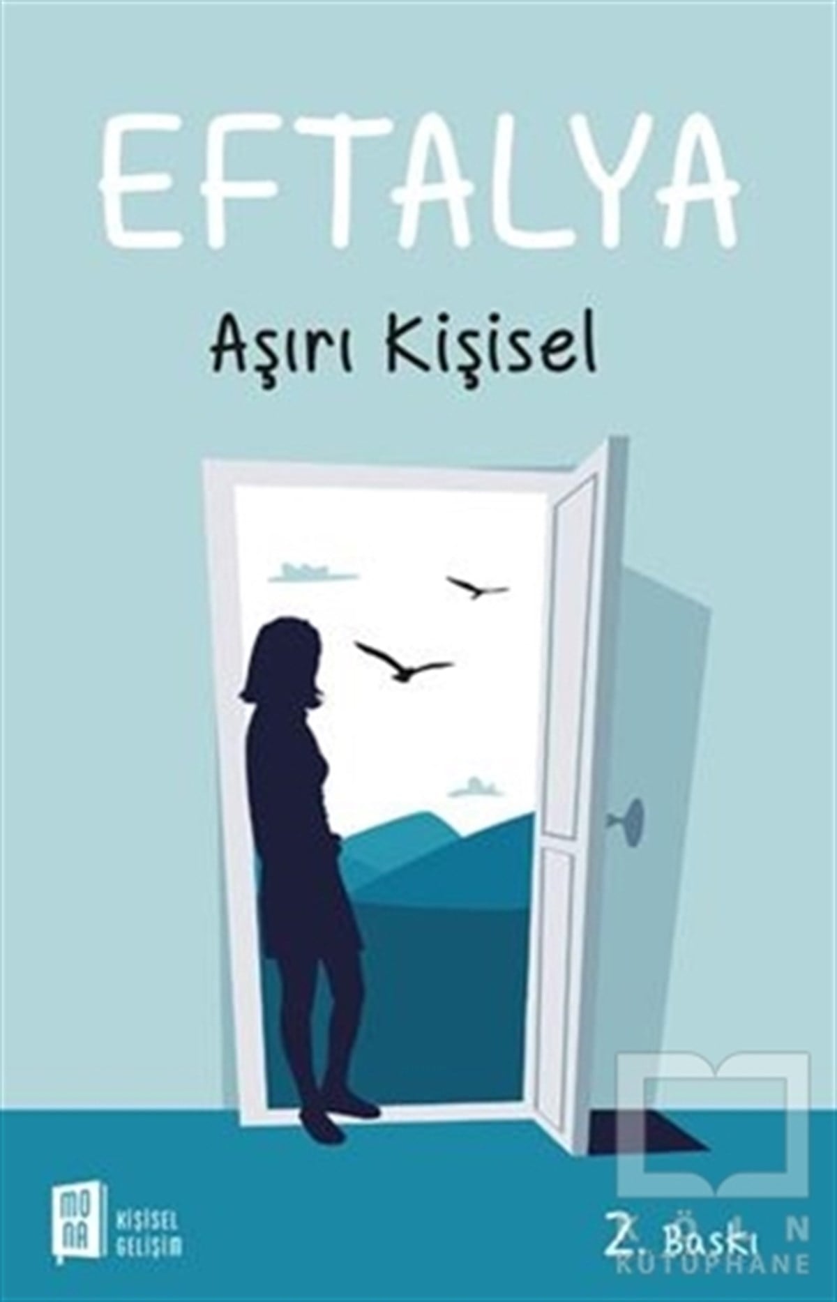 KolektifKişisel GelişimEftalya: Aşırı Kişisel