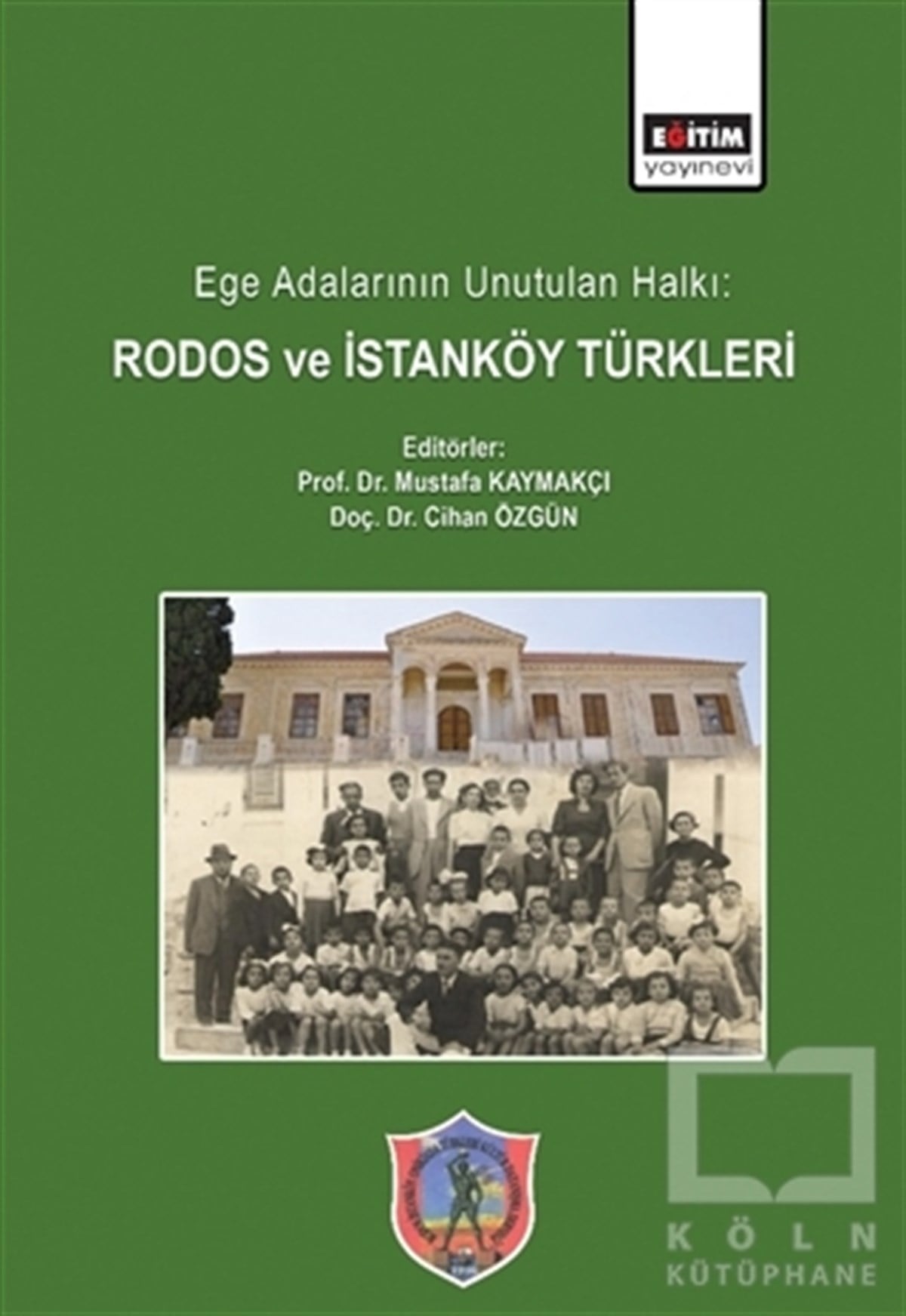 KolektifAraştırma - İncelemeEge Adalarının Unutulan Halkı: Rodos ve İstanköy Türkleri