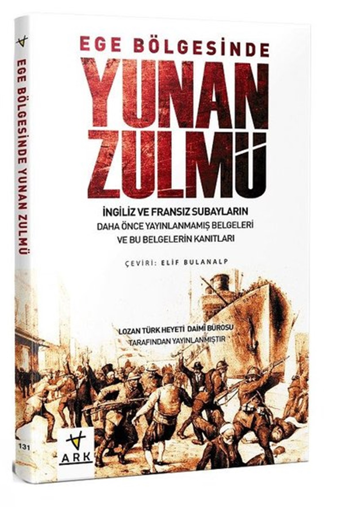 KolektifDünya TarihiEge Bölgesinde Yunan Zulmü