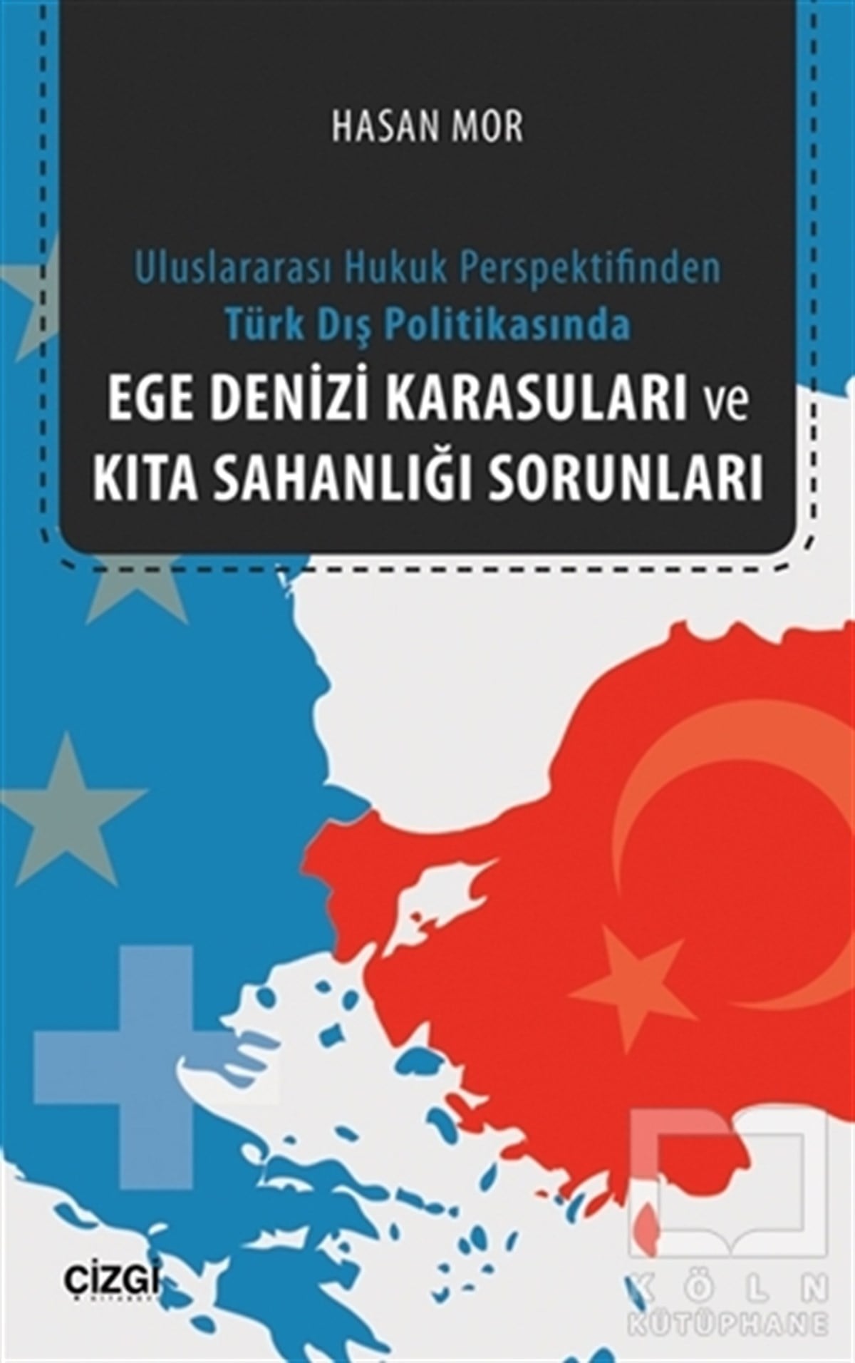 Hasan MorHukuk ÜzerineEge Denizi Karasuları ve Kıta Sahanlığı Sorunları