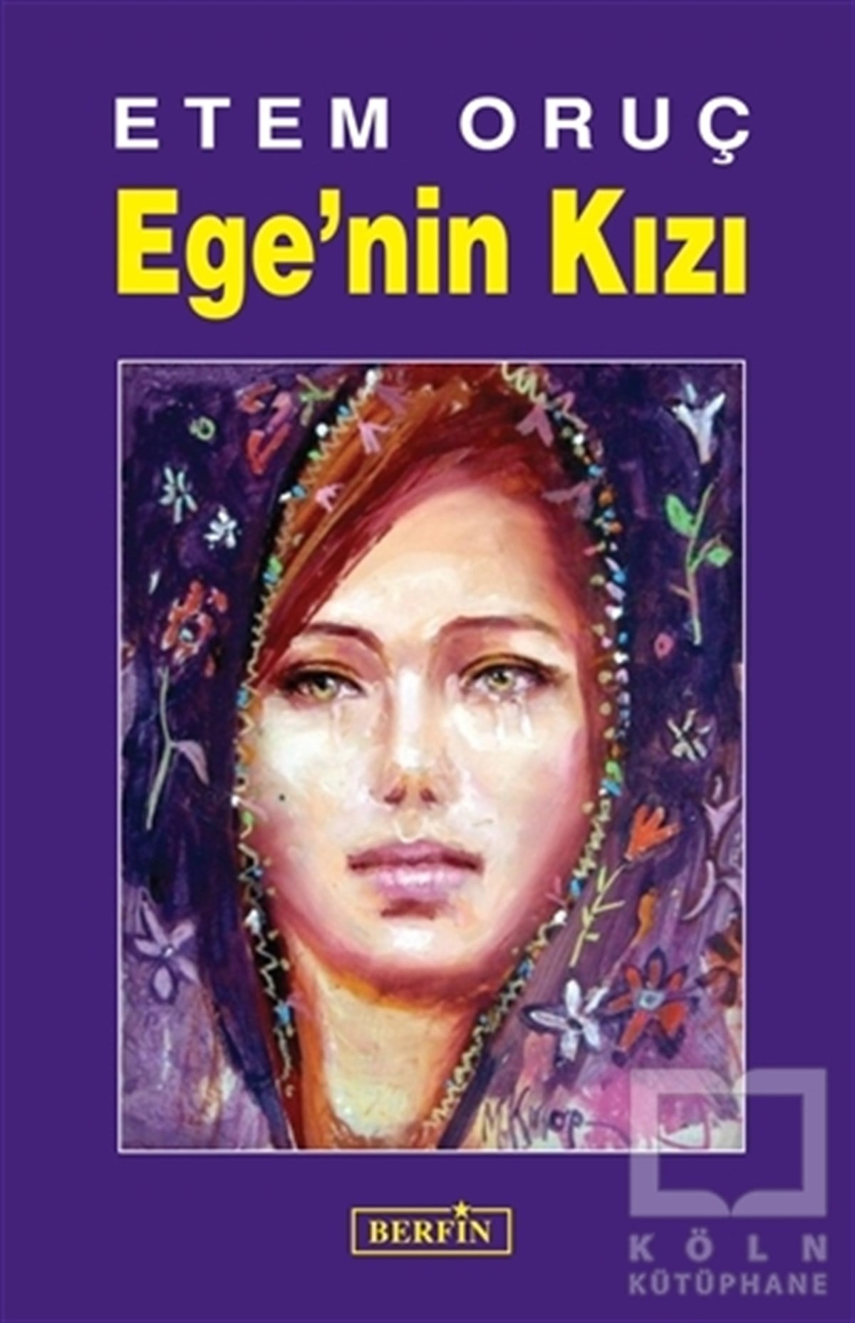 Etem OruçAnlatıEge’nin Kızı